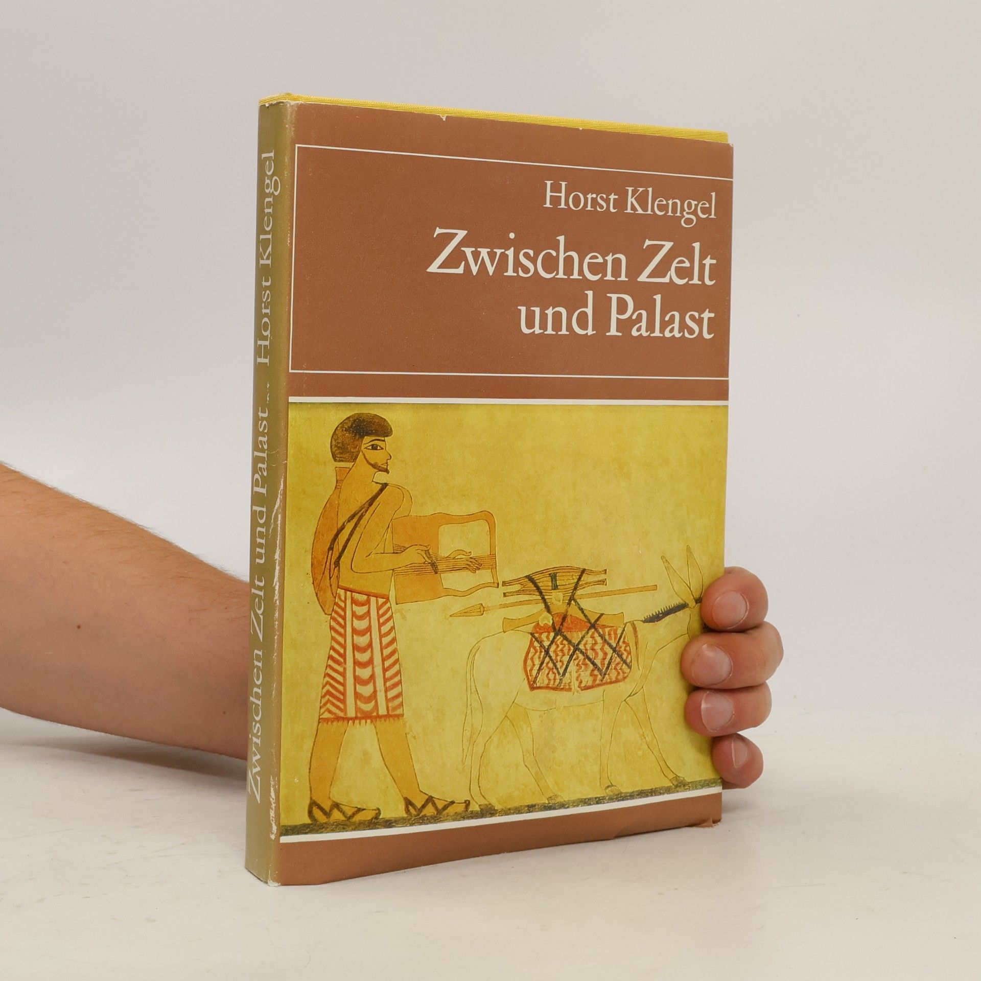 Horst Klengel Zwischen Zelt und Palast
