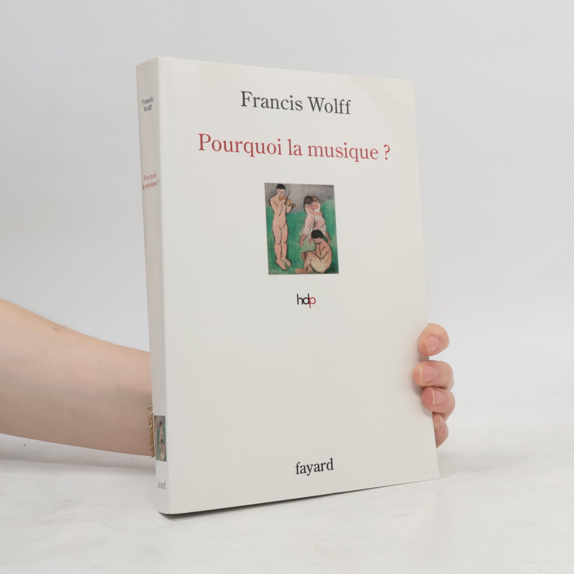 Francis Wolff Pourquoi la musique ?