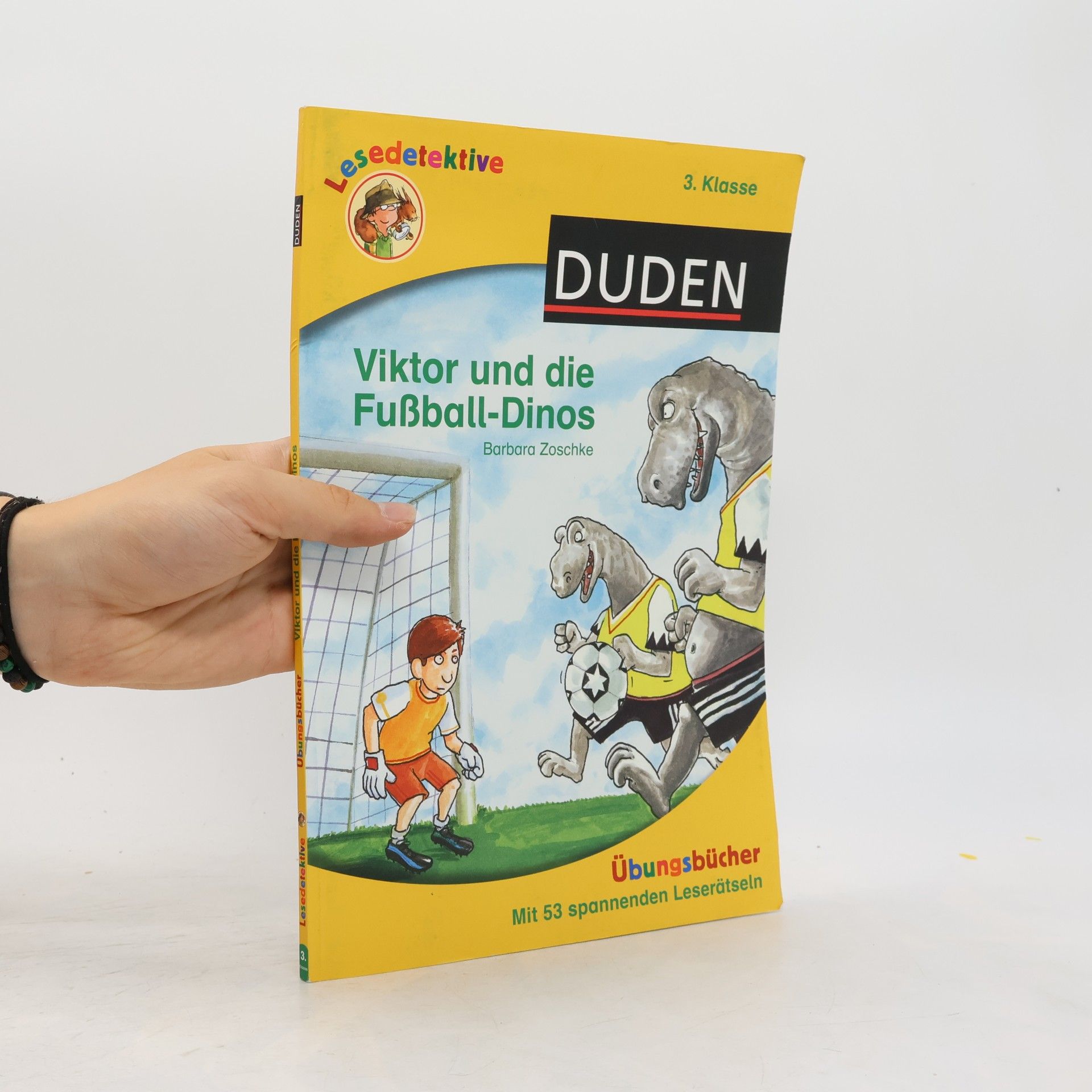 Barbara Zoschke Lesedetektive Übungsbücher - Viktor und die Fußball-Dinos, 3. Klasse
