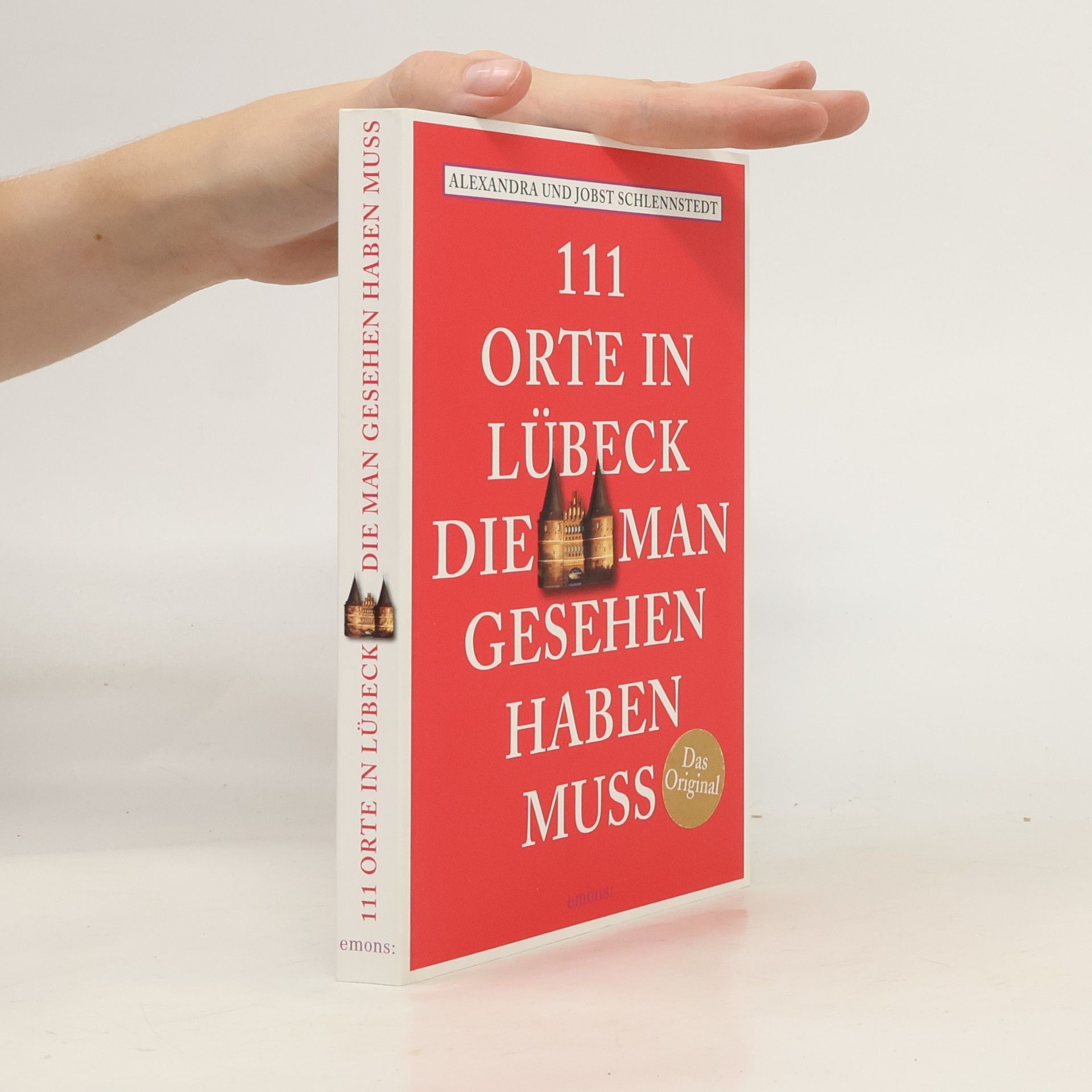 Alexandra Schlennstedt 111 Orte in Lübeck, die man gesehen haben muss