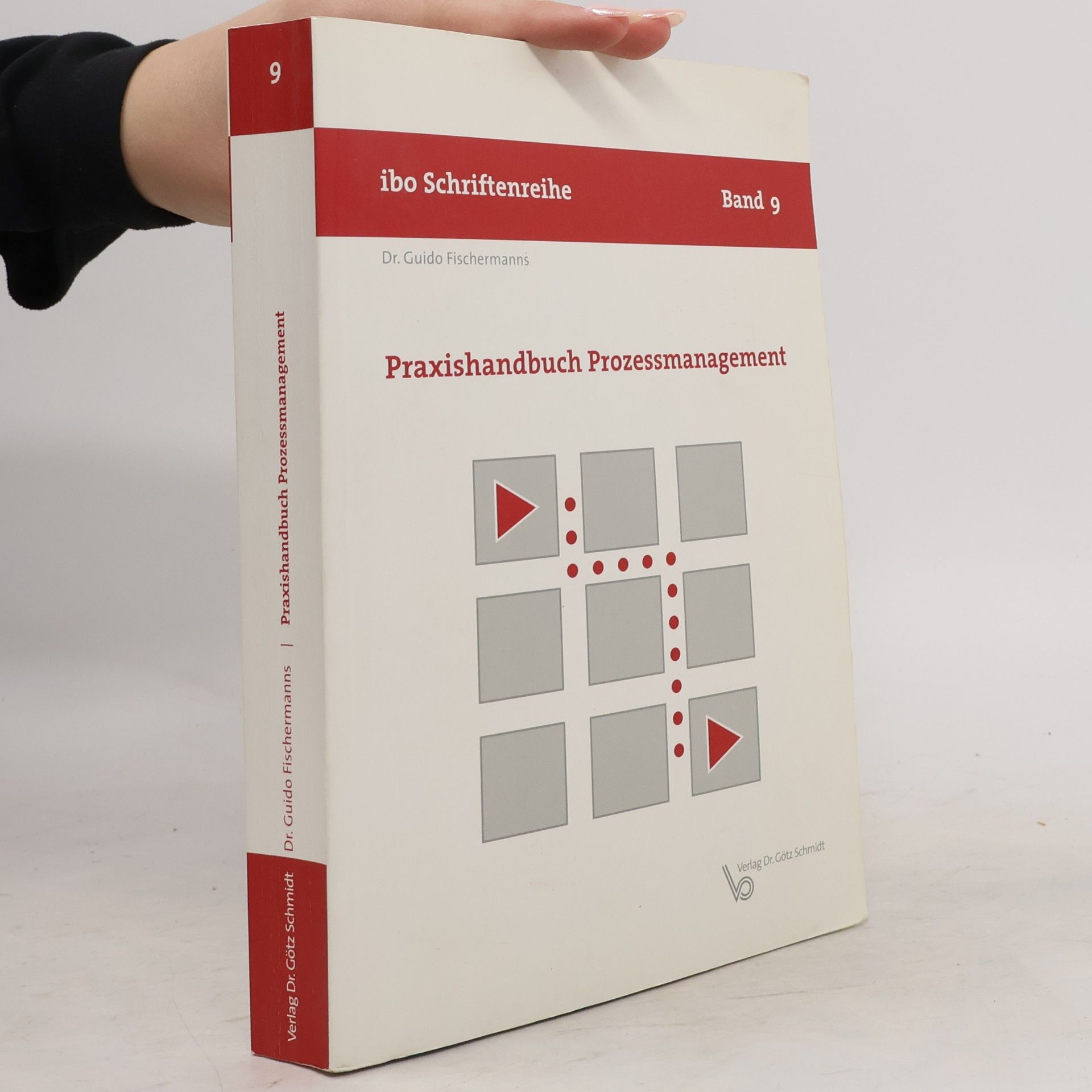 Guido Fischermanns Praxishandbuch Prozessmanagement