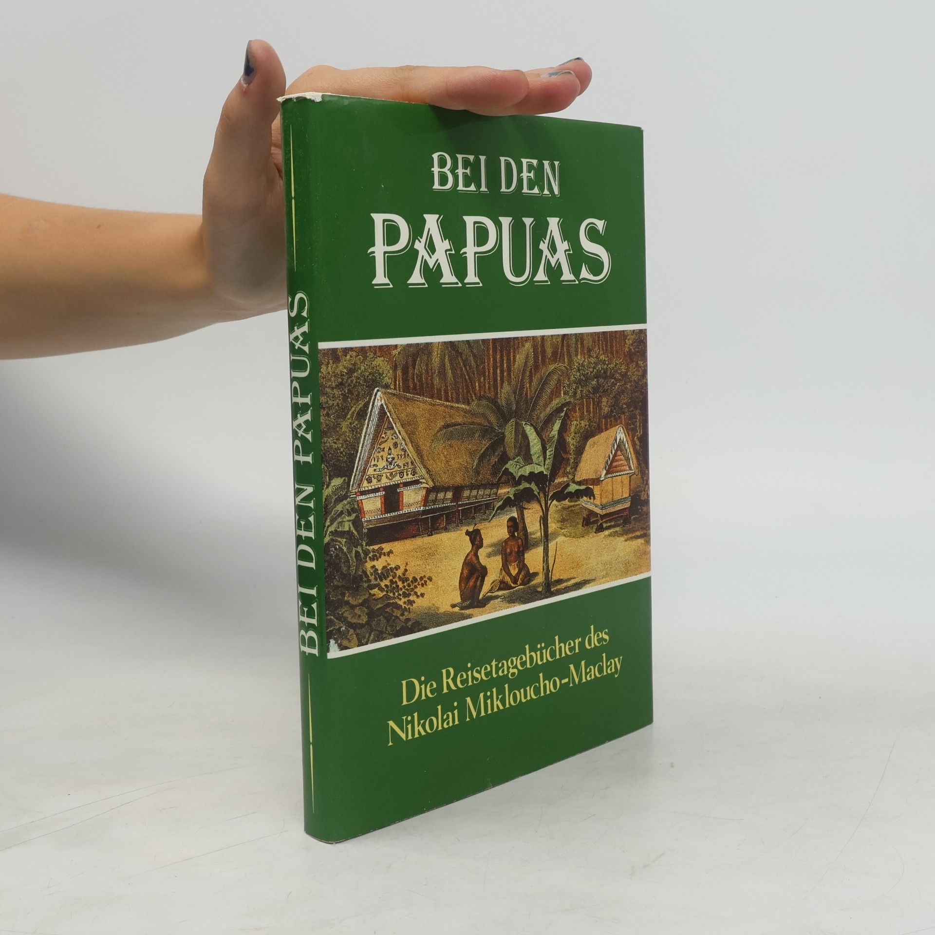 Nikolaj N. Miklucho Maklaj Bei den Papuas
