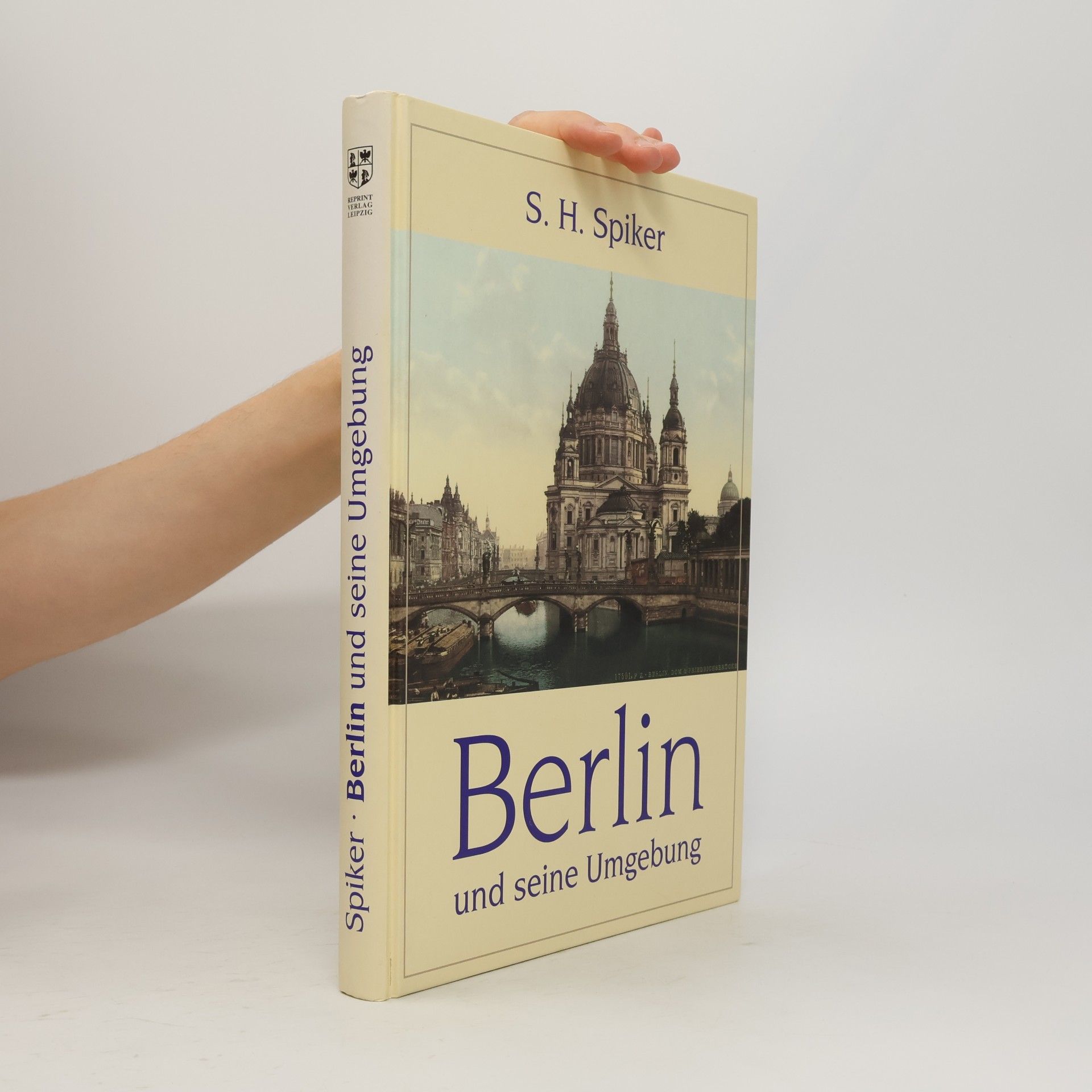 Samuel Heinrich Spiker Berlin und seine Umgebung