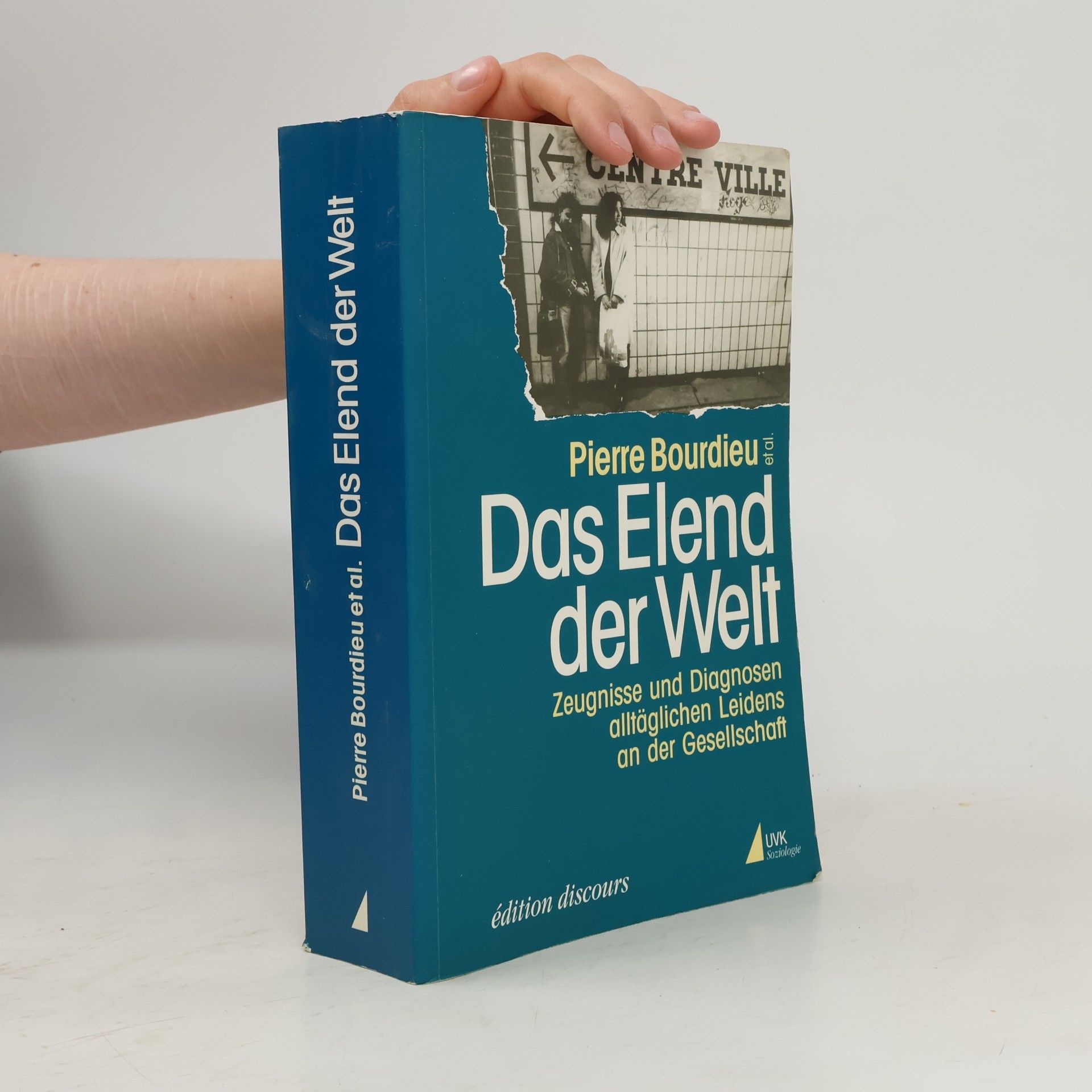 Pierre Bourdieu Das Elend der Welt
