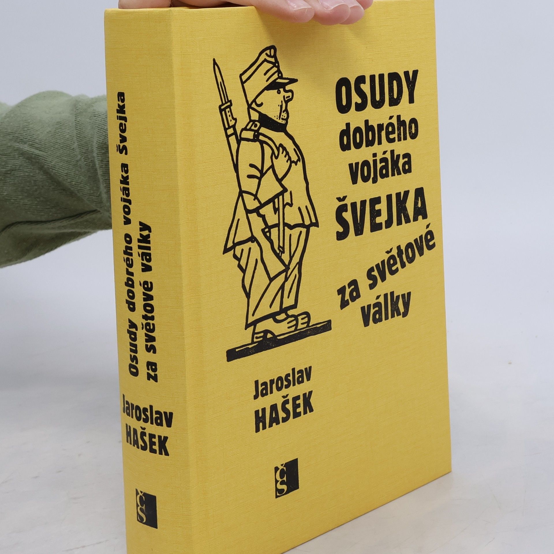 Jaroslav Hašek Osudy dobrého vojáka Švejka za světové války