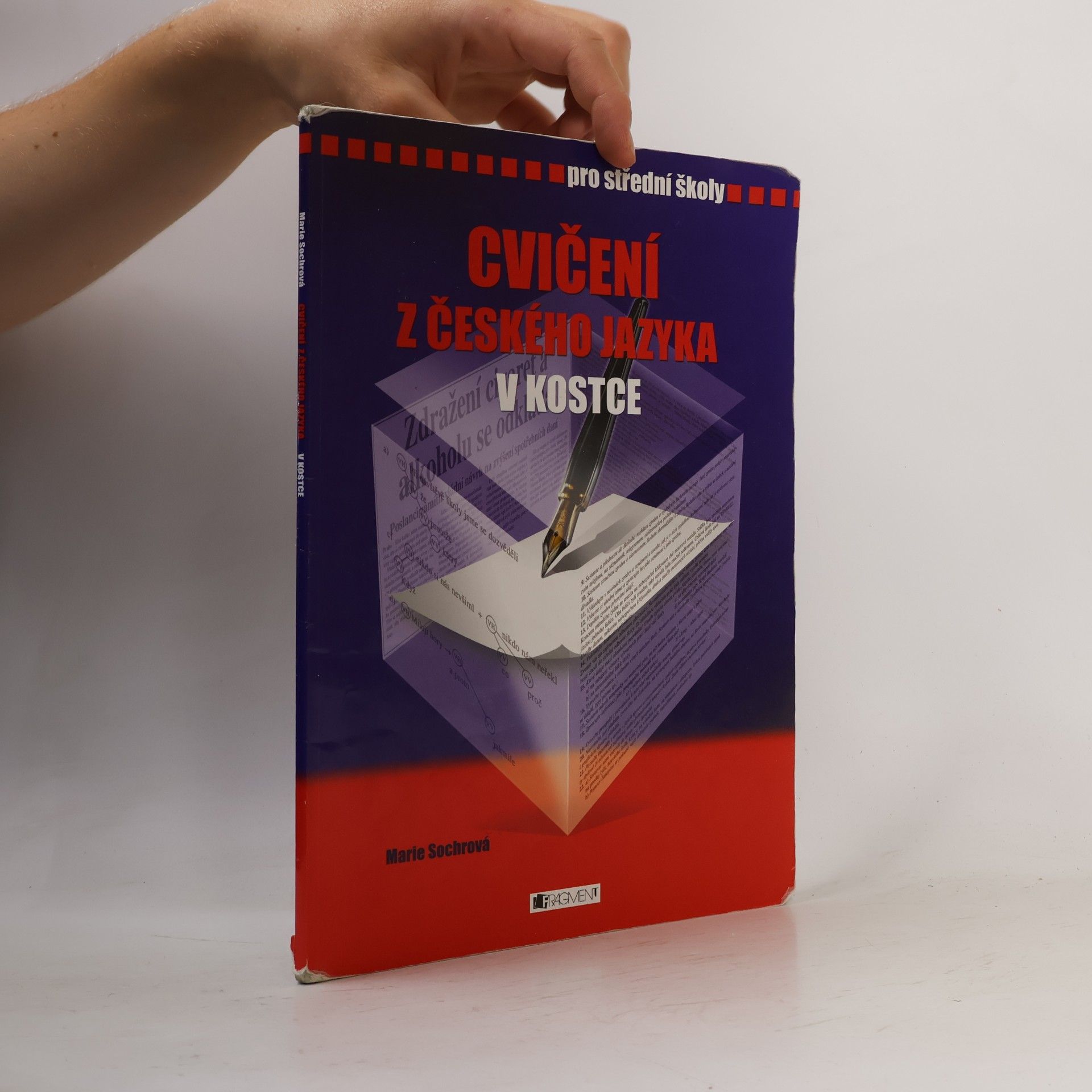Marie Sochrová Cvičení z českého jazyka v kostce : pro střední školy