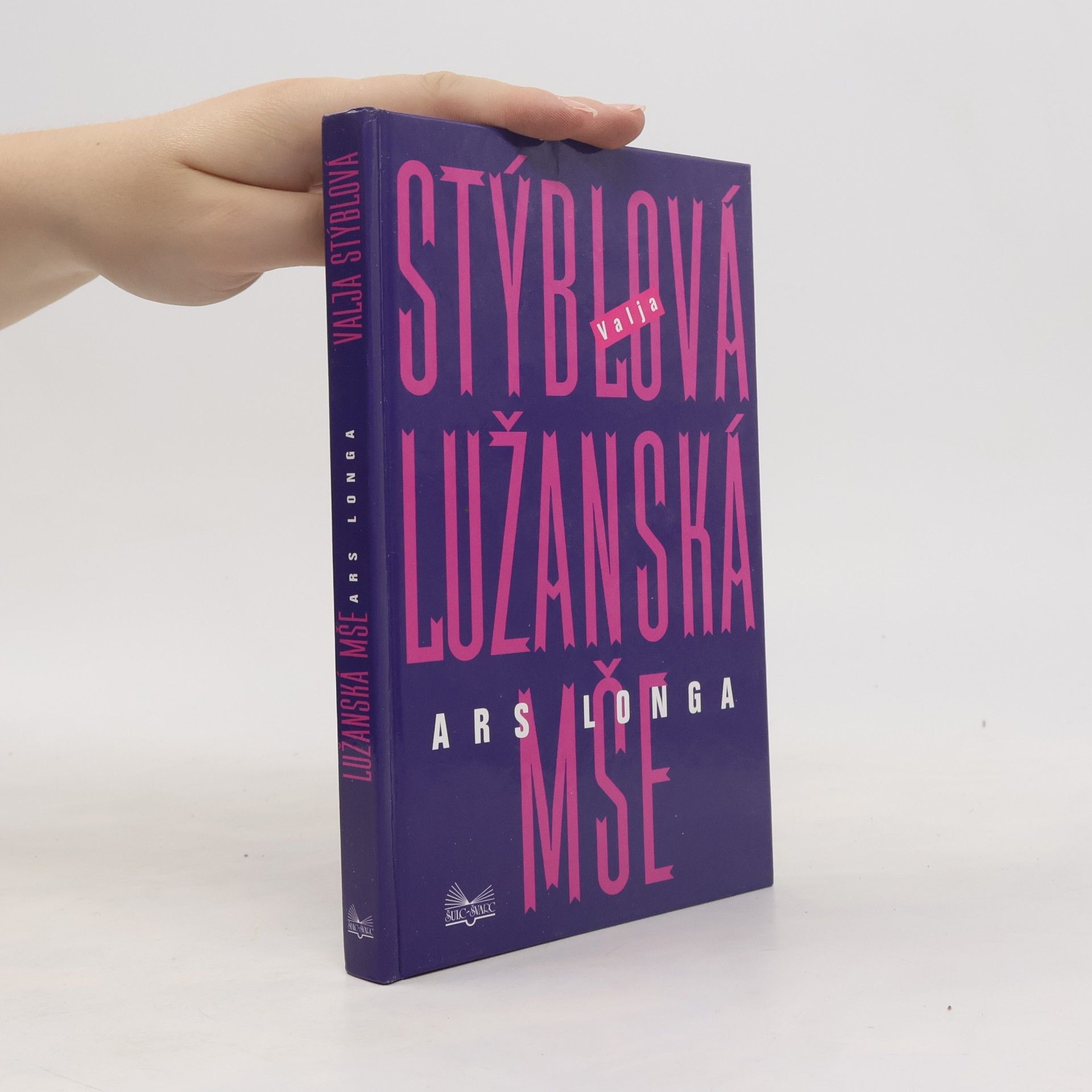 Valja Stýblová Lužanská mše - Ars longa