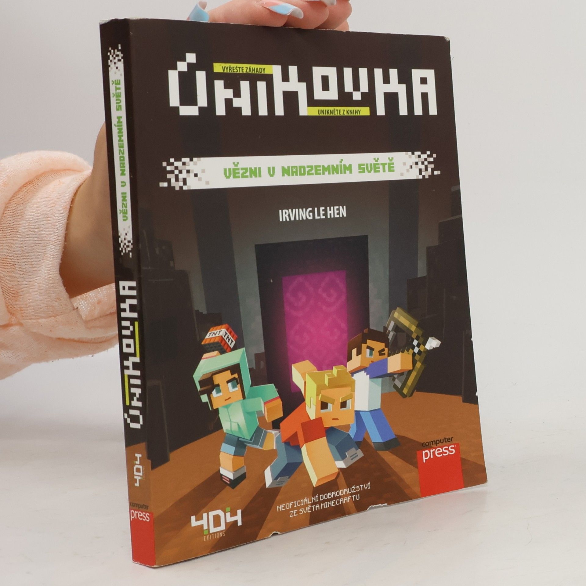 Irving Le Hen Únikovka. Vězni v Nadzemním světě