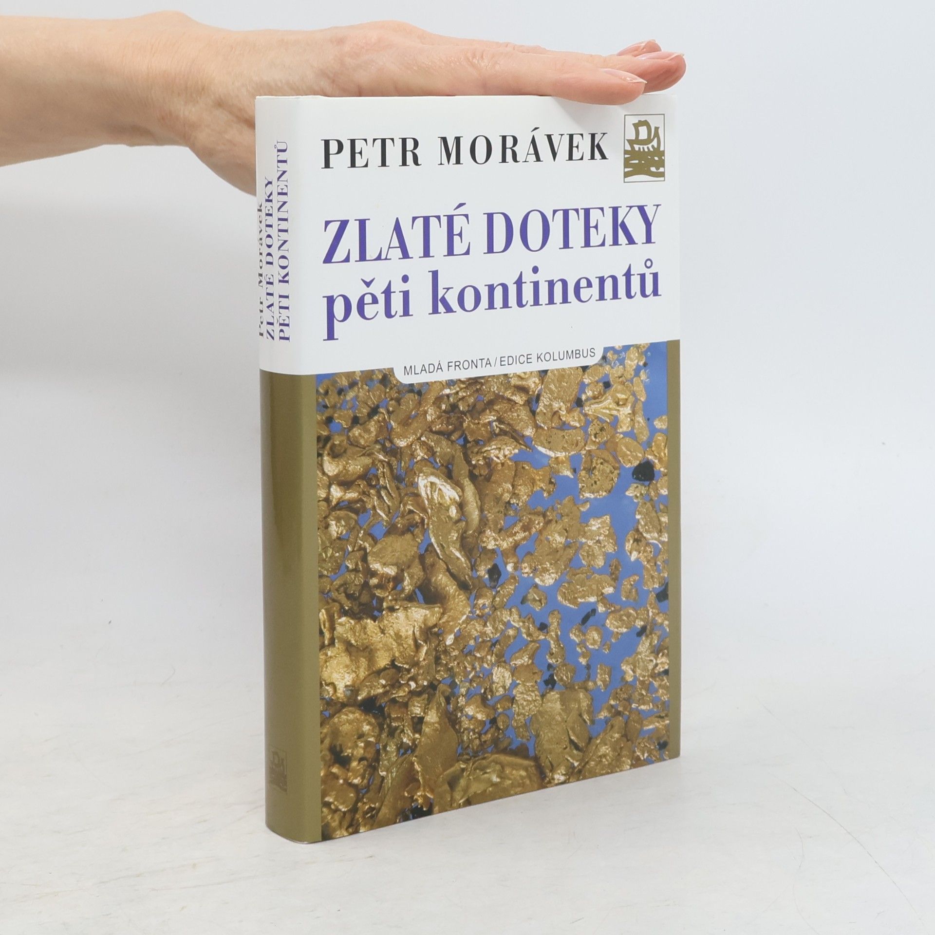 Petr Morávek Zlaté doteky pěti kontinentů