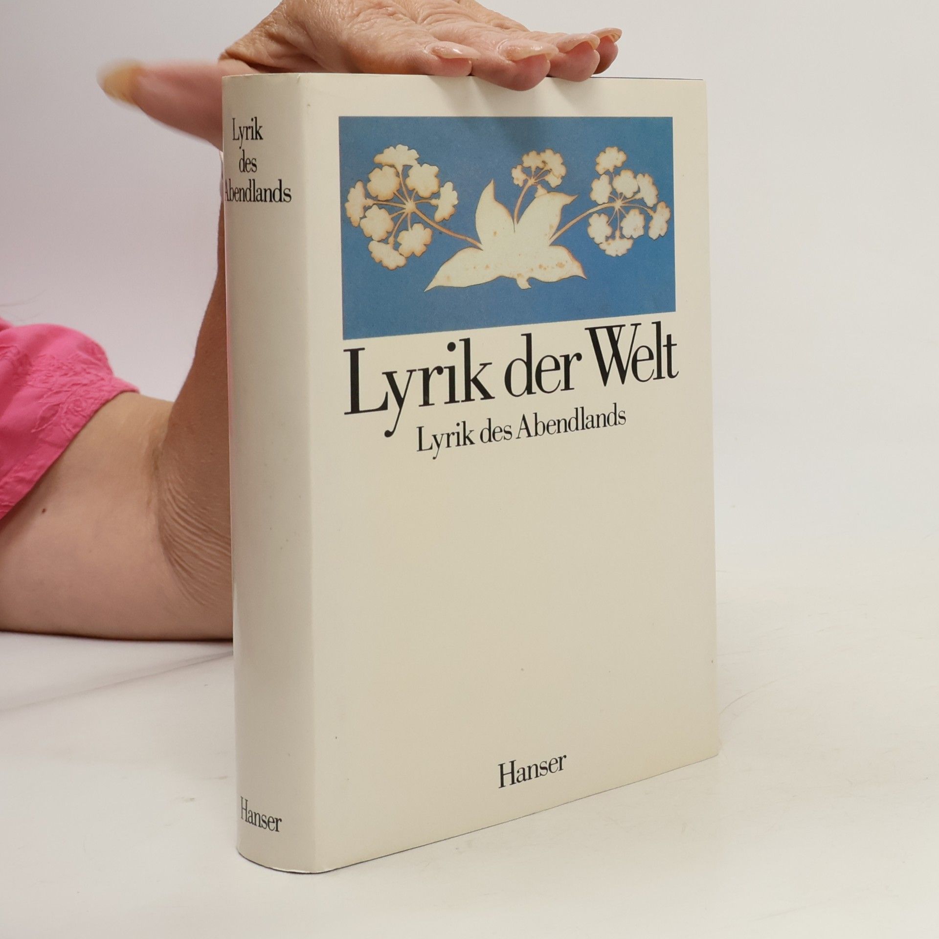 Lyrik der Welt. Lyrik des Abendlands