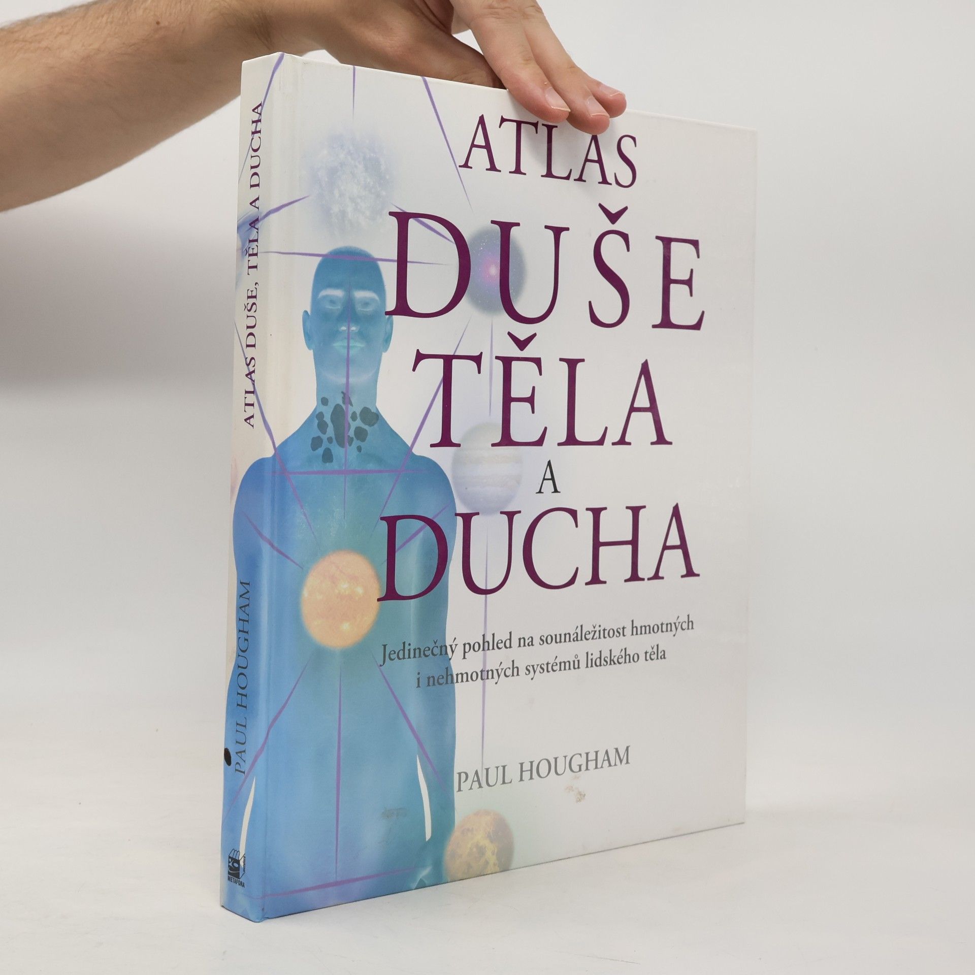 Paul Hougham Atlas duše, těla a ducha
