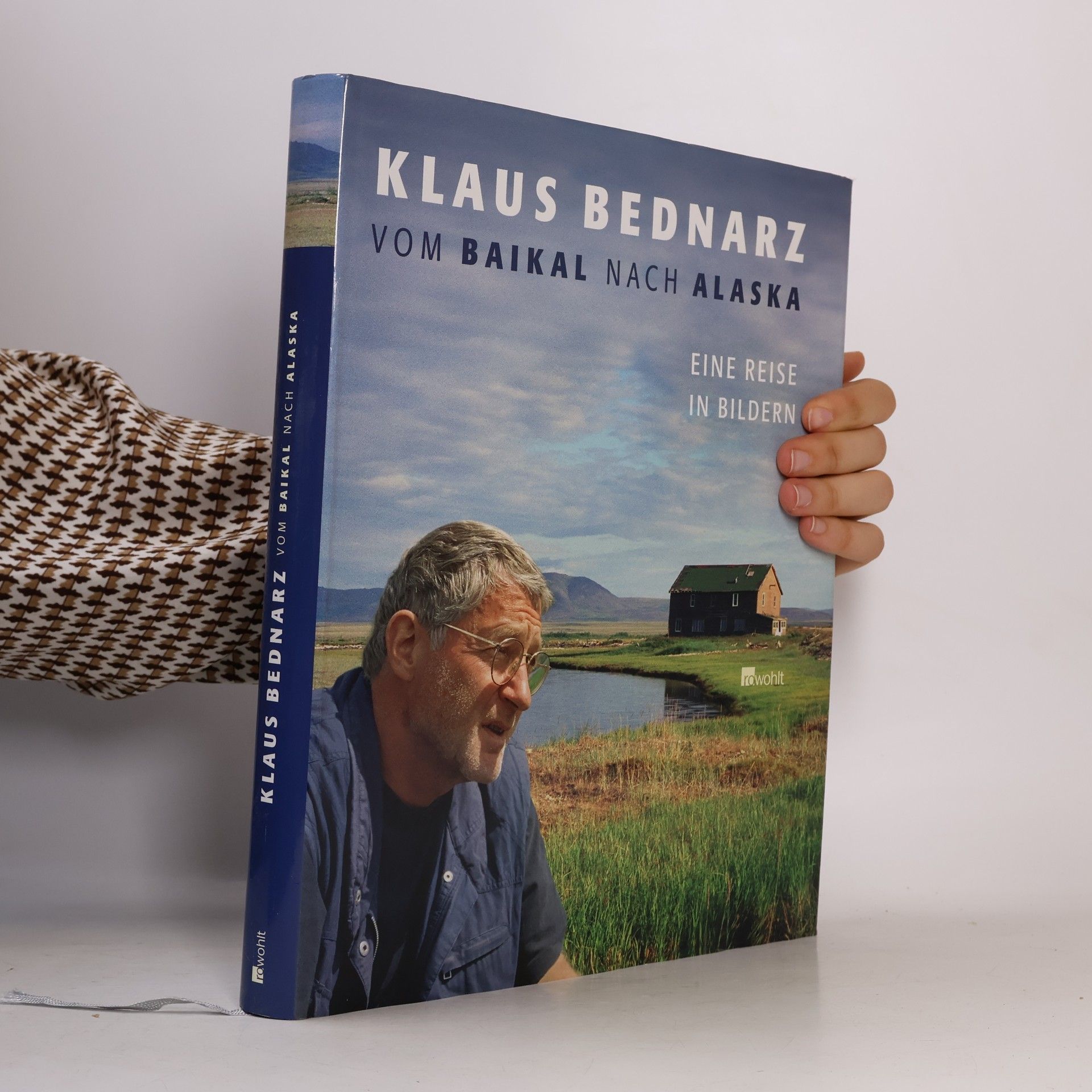 Klaus Bednarz Vom Baikal nach Alaska