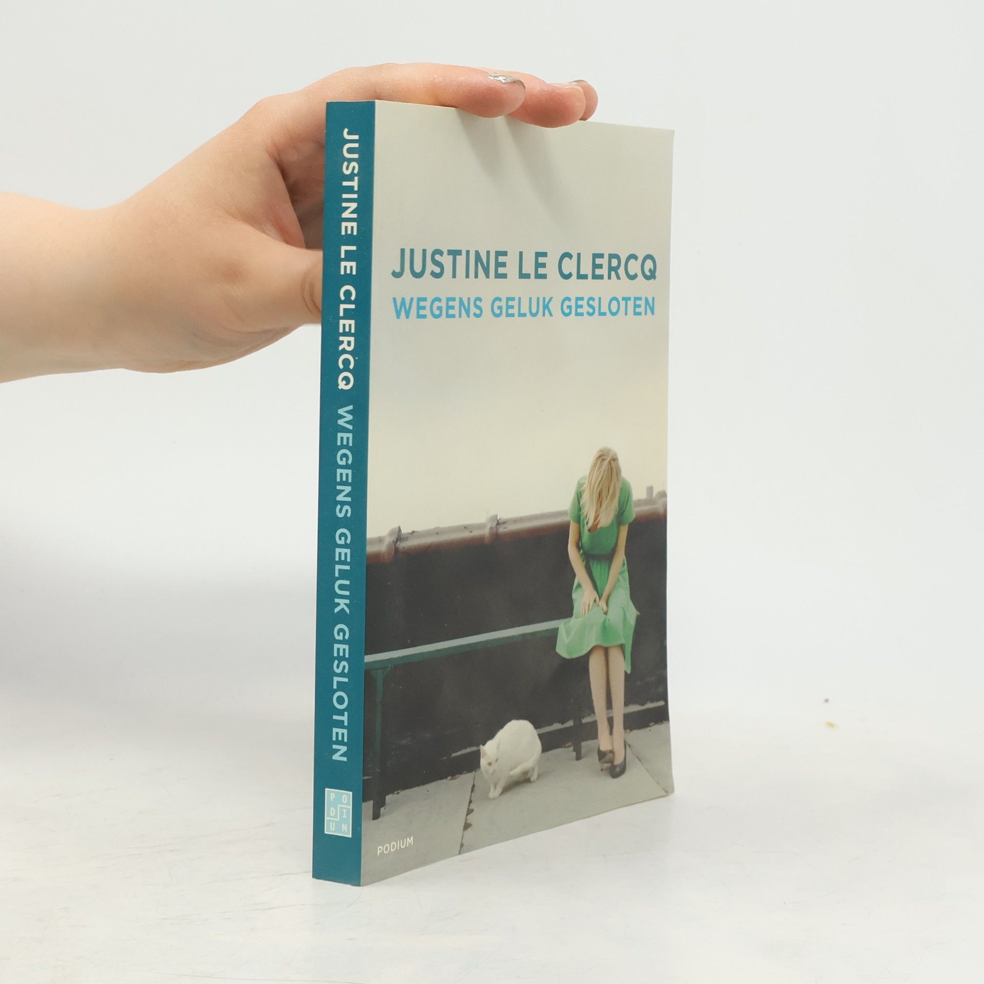 Justine Le Clercq Wegens geluk gesloten - druk 1