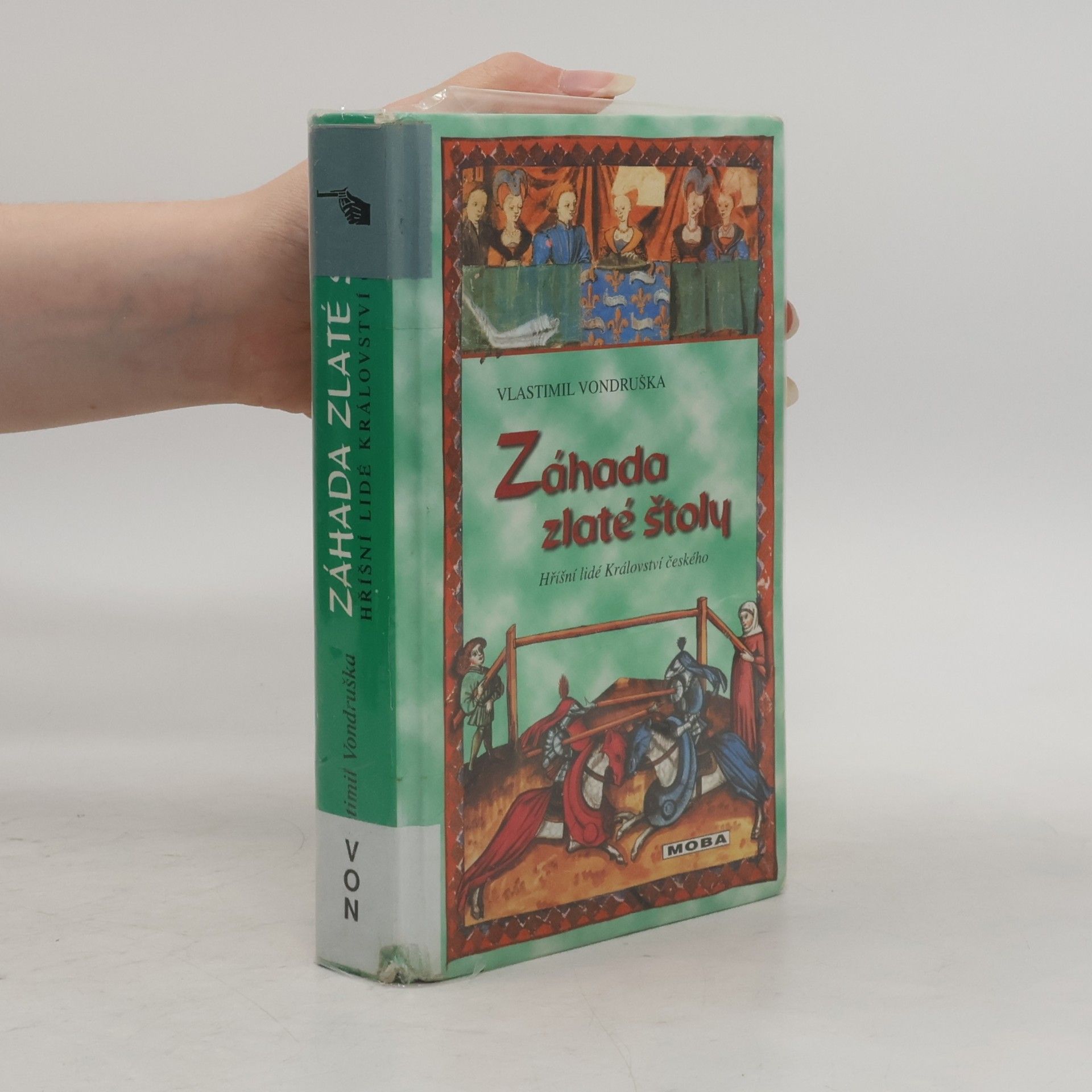Vlastimil Vondruška Záhada zlaté štoly, aneb, Tři zločiny, které rozřešil královský prokurátor Oldřich z Chlumu