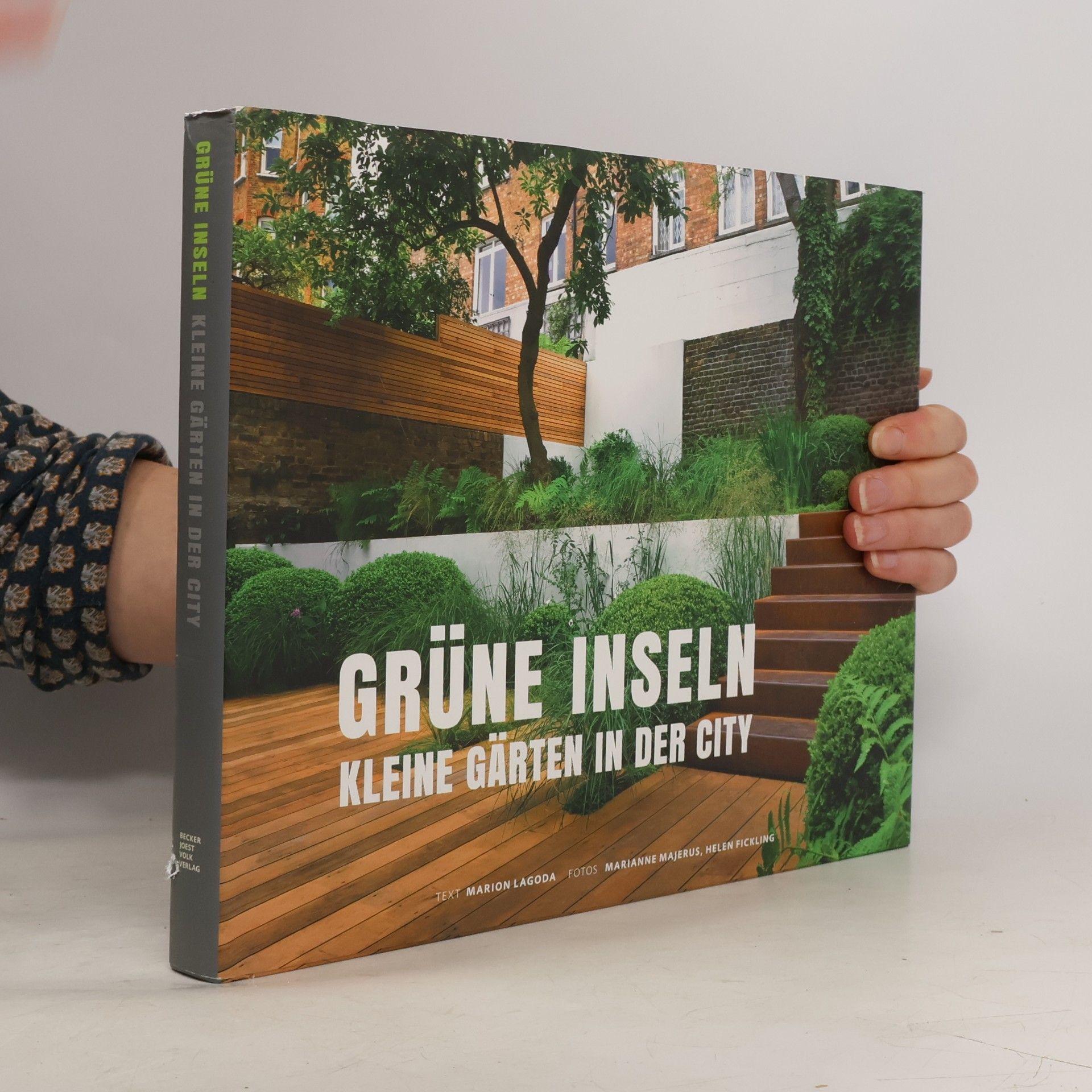 Marion Lagoda Grüne Inseln - kleine Gärten in der City