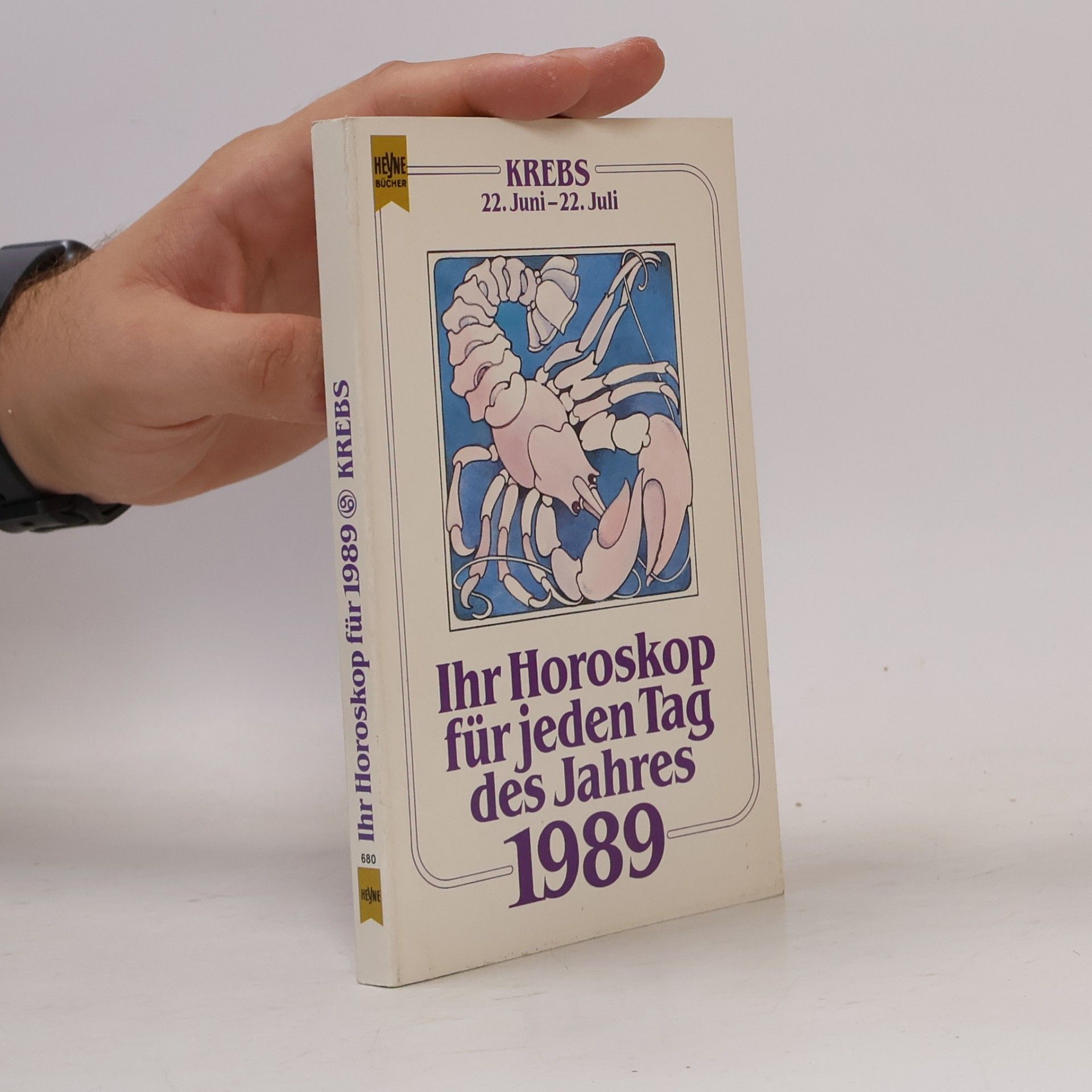 Autorenkollektiv Ihr Horoskop für jeden Tag des Jahres 1989 22. Juni-22. Juli