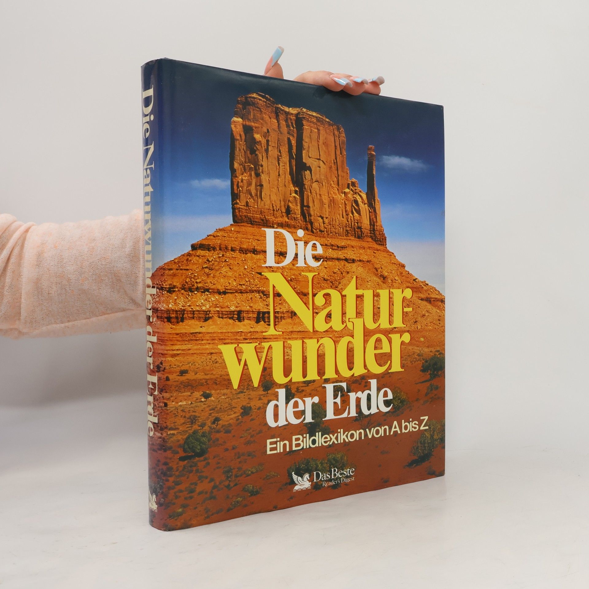 Kolektiv autorů Die Naturwunder der Erde.Ein Bildlexikon von A bis Z