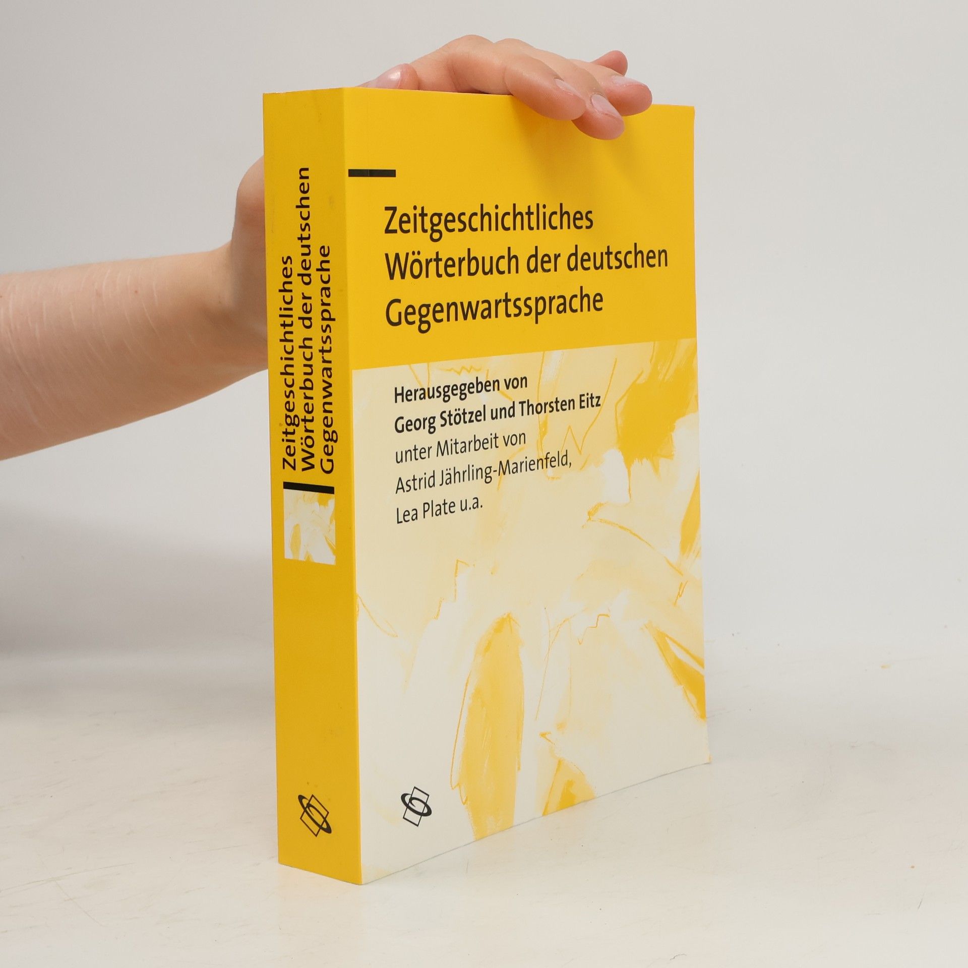 Thorsten Eitz Zeitgeschichtliches Wörterbuch der deutschen Gegenwartssprache