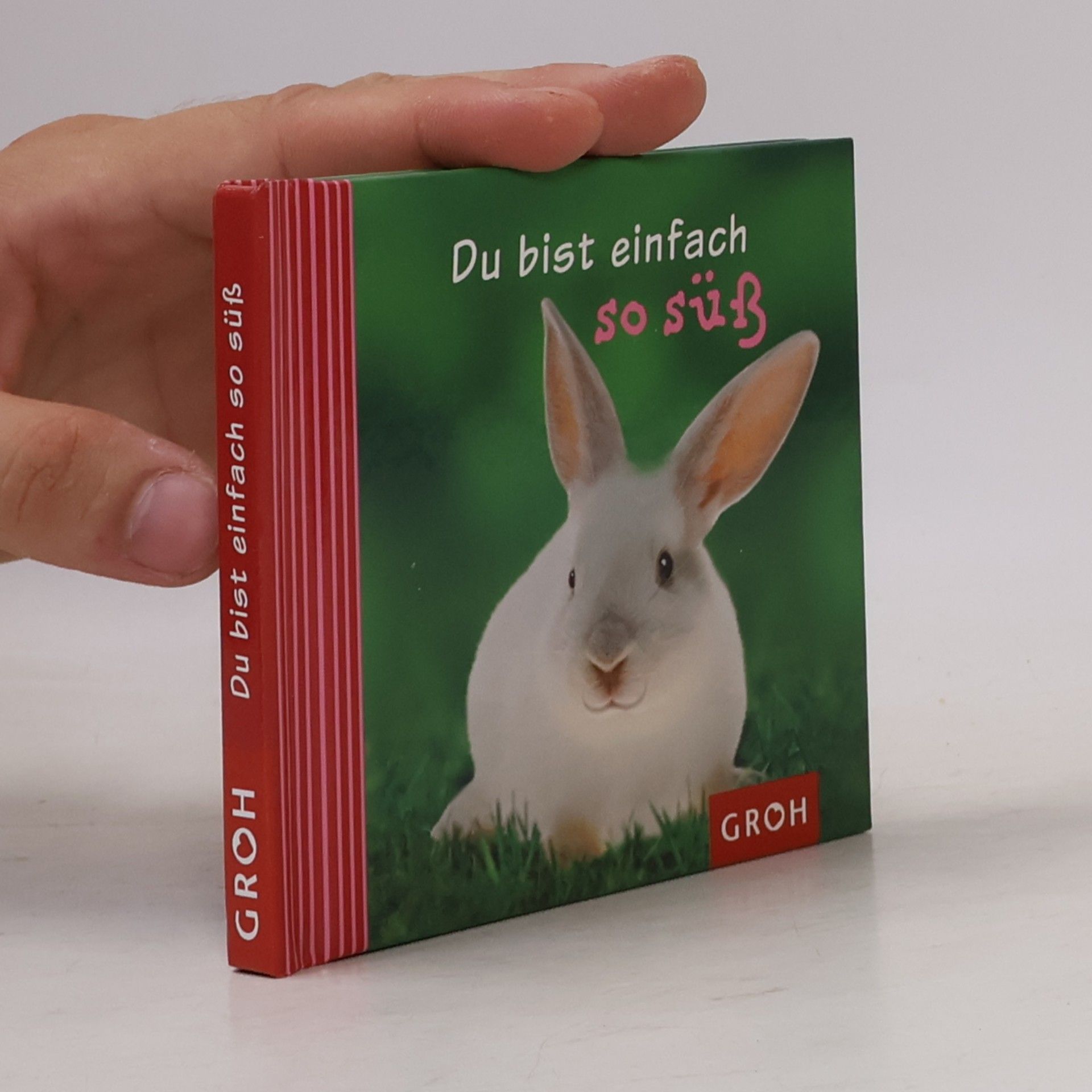 Du bist einfach so süß