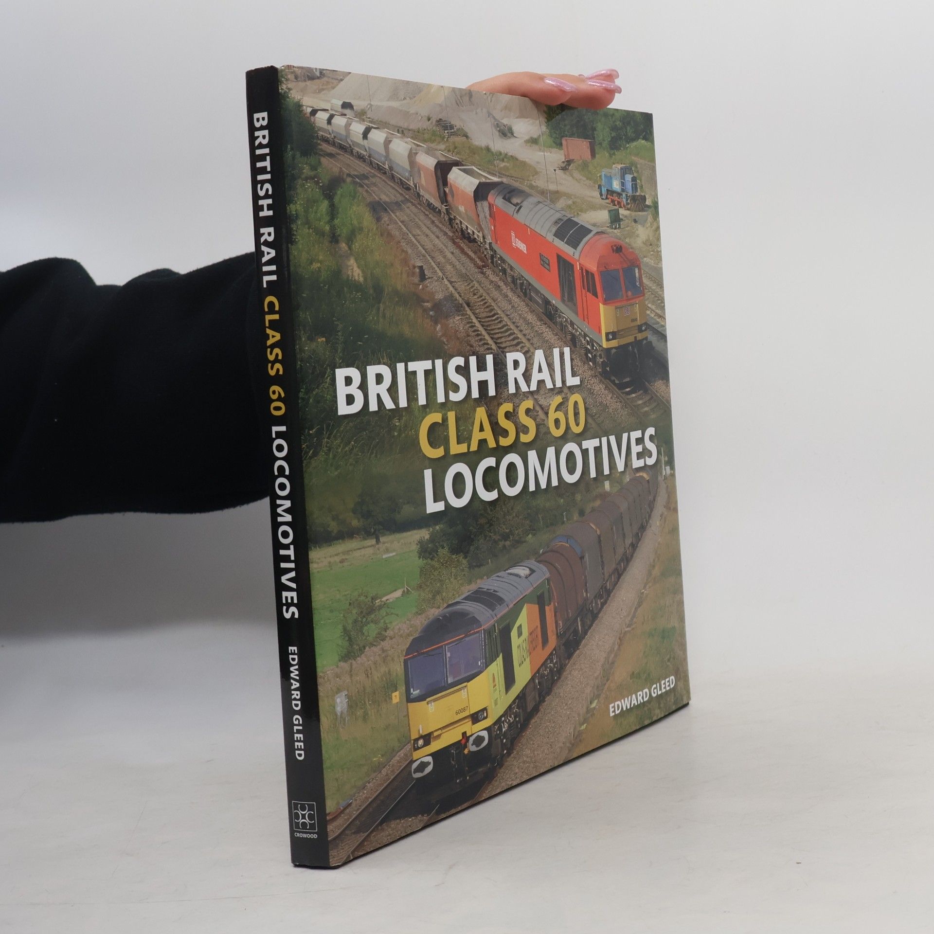 Edward Gleed British Rail Class 60 Locomotives