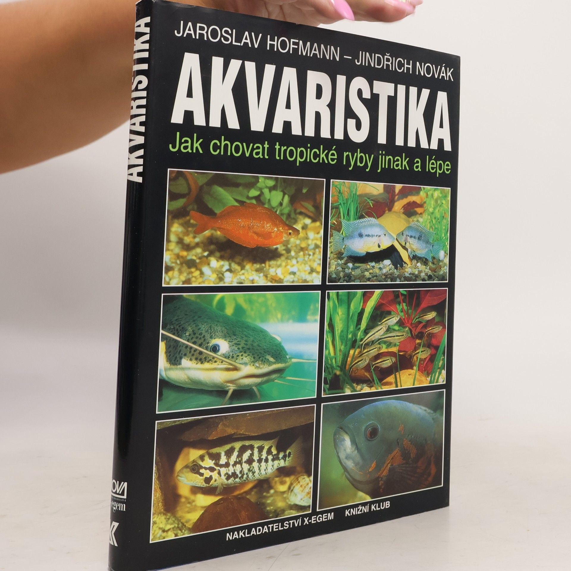 Jindřich Novák Akvaristika : jak chovat tropické ryby jinak a lépe
