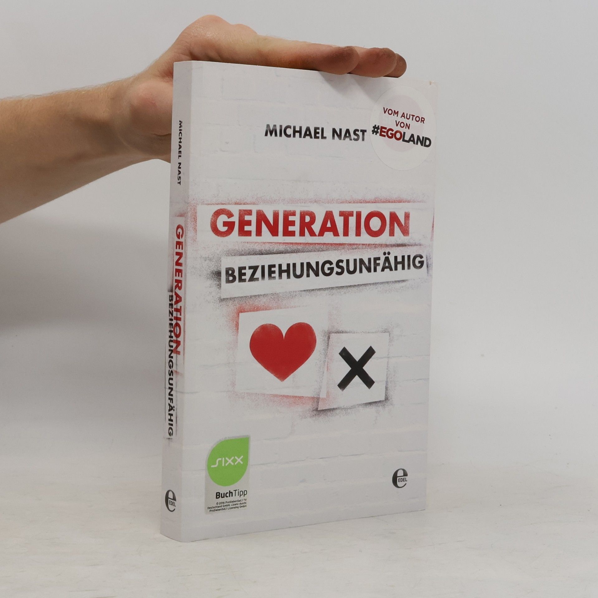 Michael Nast Generation Beziehungsunfähig