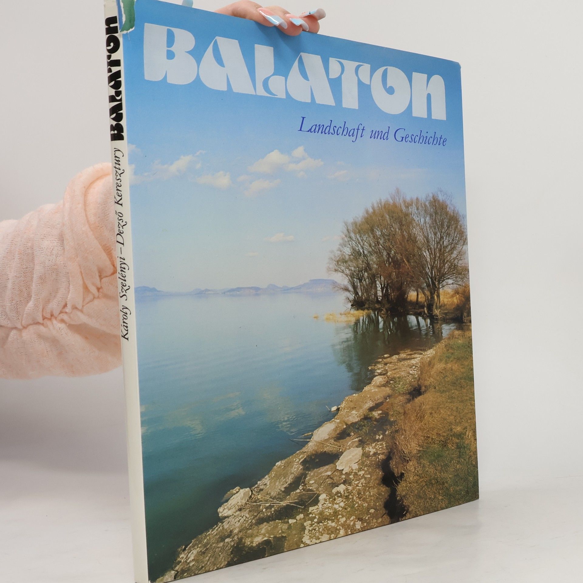 Szelényi Károly Der Balaton. Landschaft und Geschichte