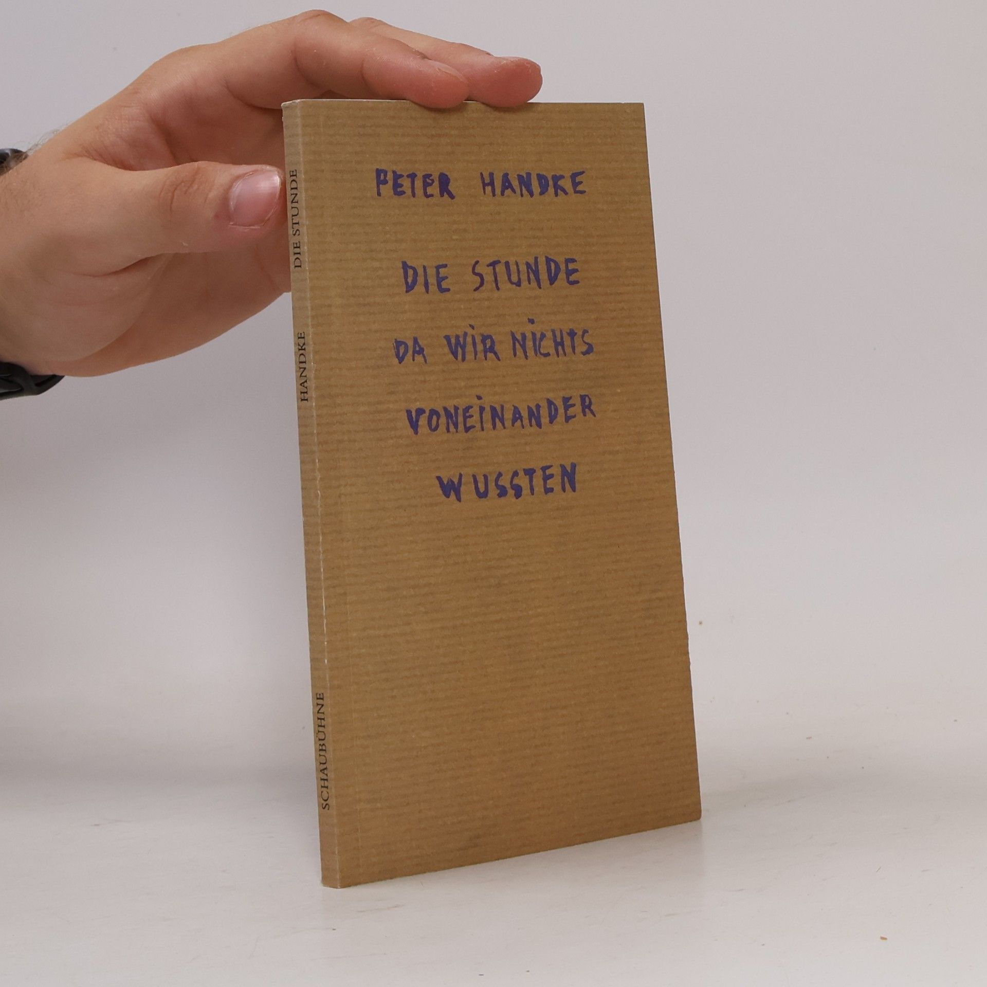 Peter Handke Die stunde da wir nichts voneinander wussten