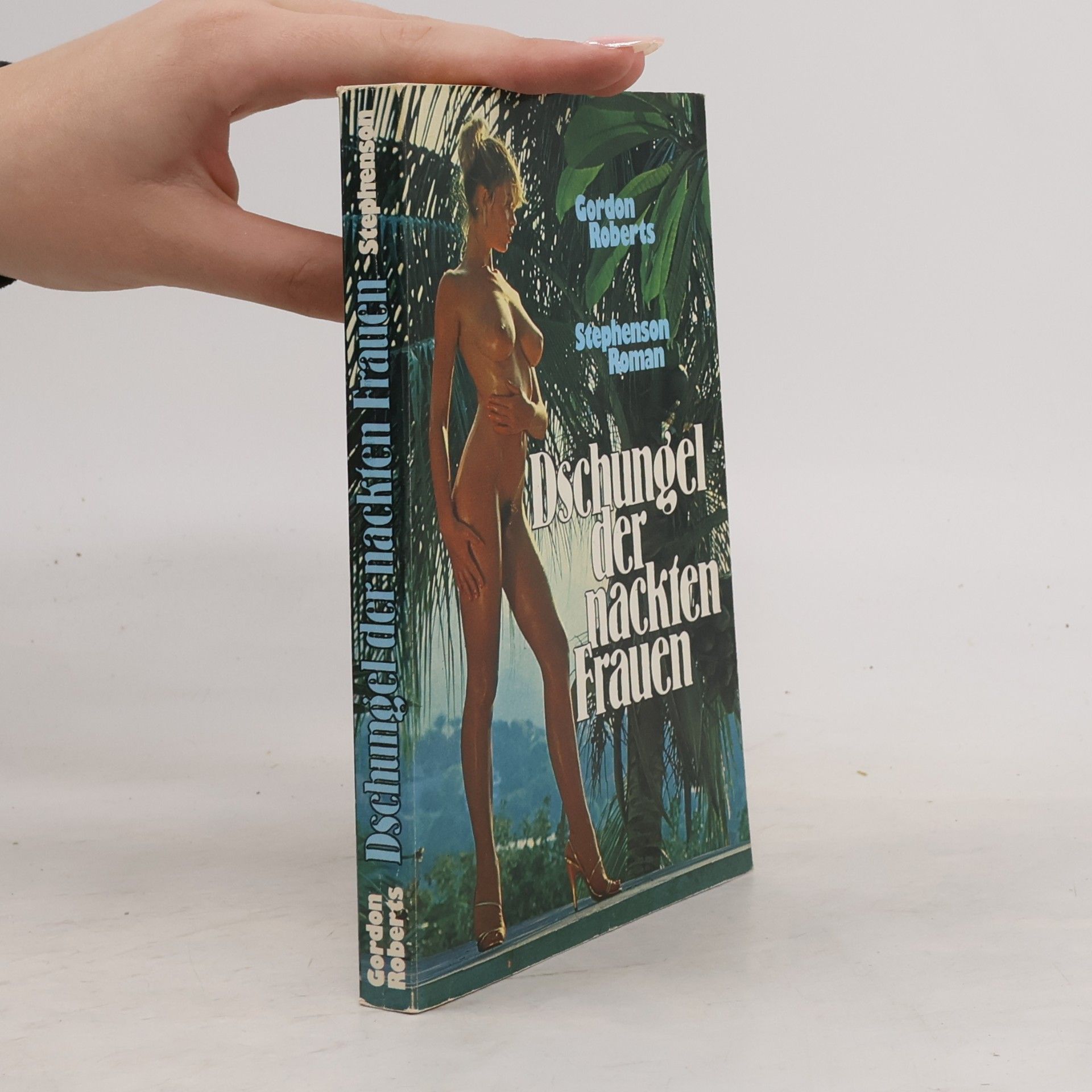 Gordon Roberts Dschungel der nackten Frauen