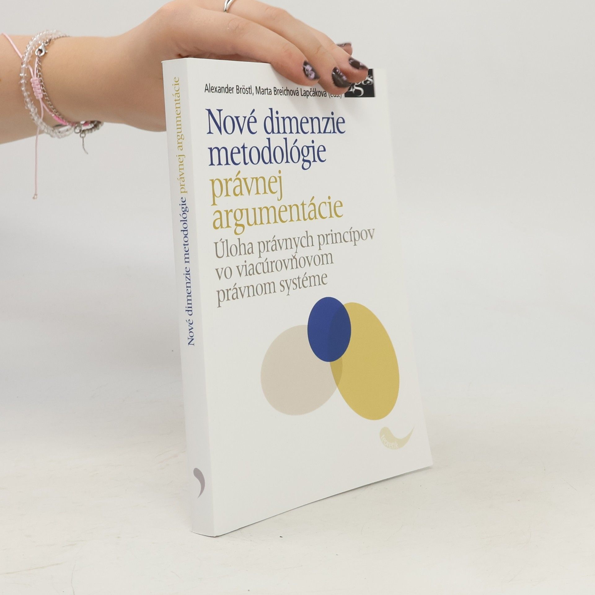 Marta Breichová Lapčáková Nové dimenzie metodológie právnej argumentácie