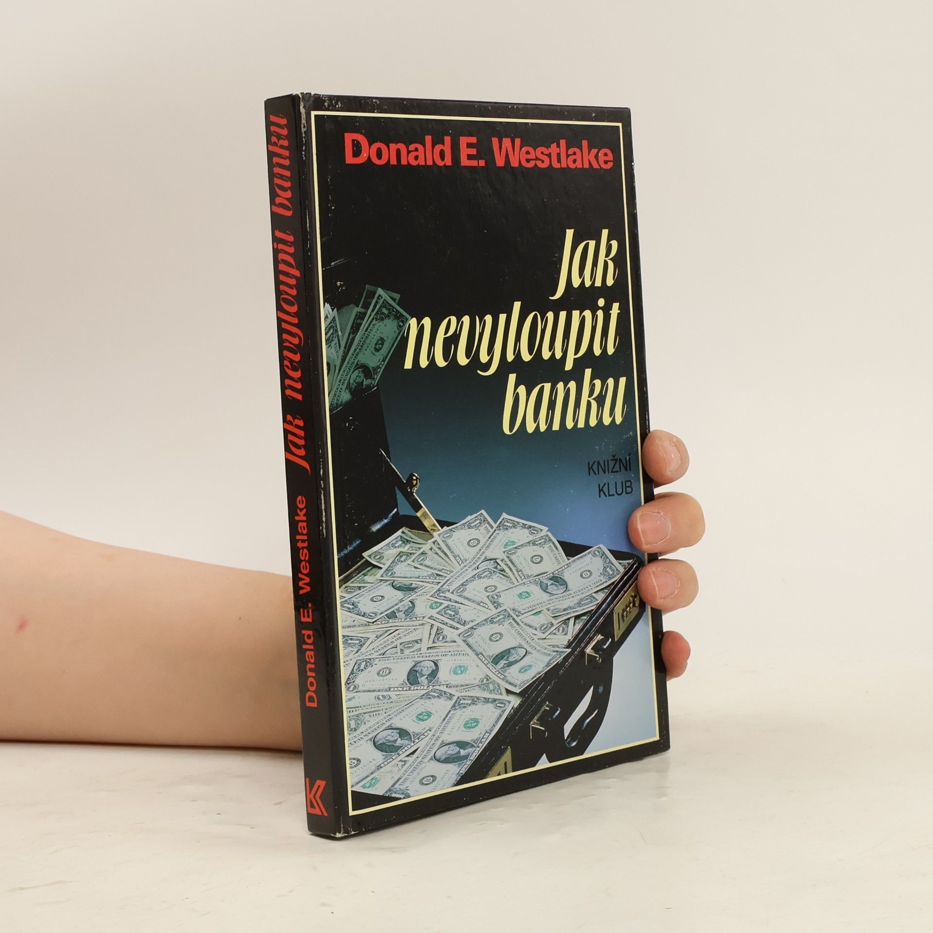 Donald E. Westlake Jak nevyloupit banku
