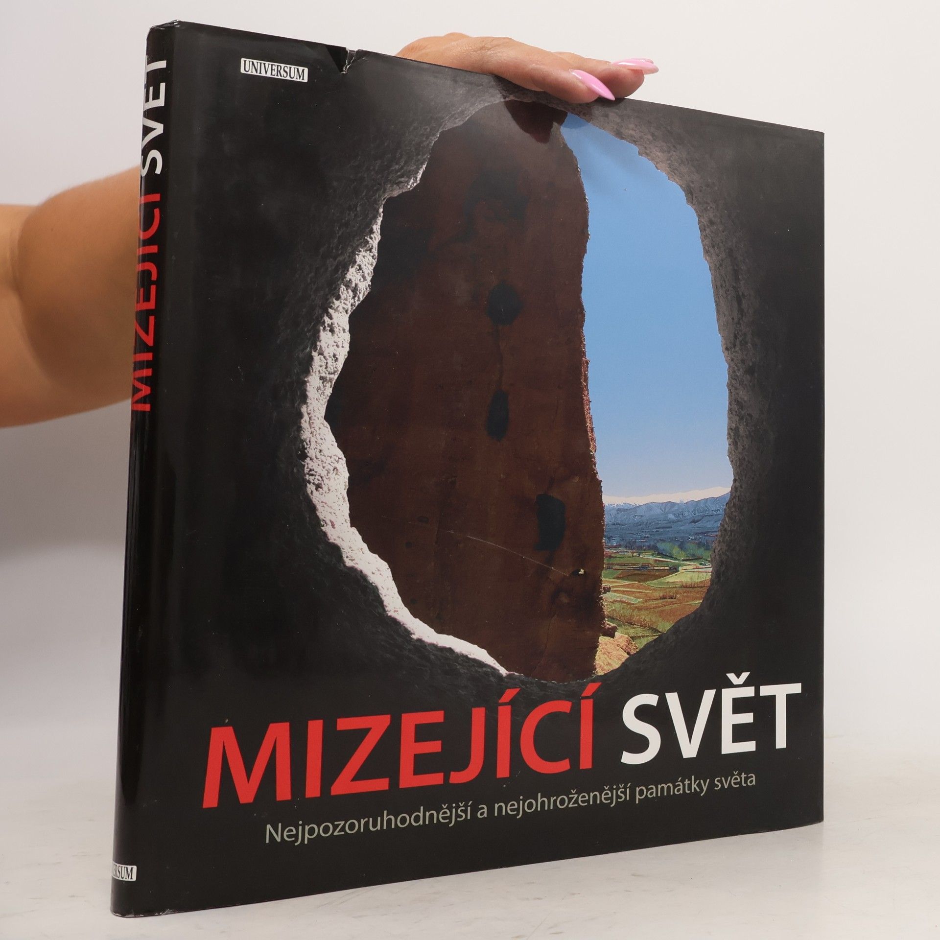 Alonzo C. Addison Mizející svět. Nejpozoruhodnější a nejohroženější památky světa