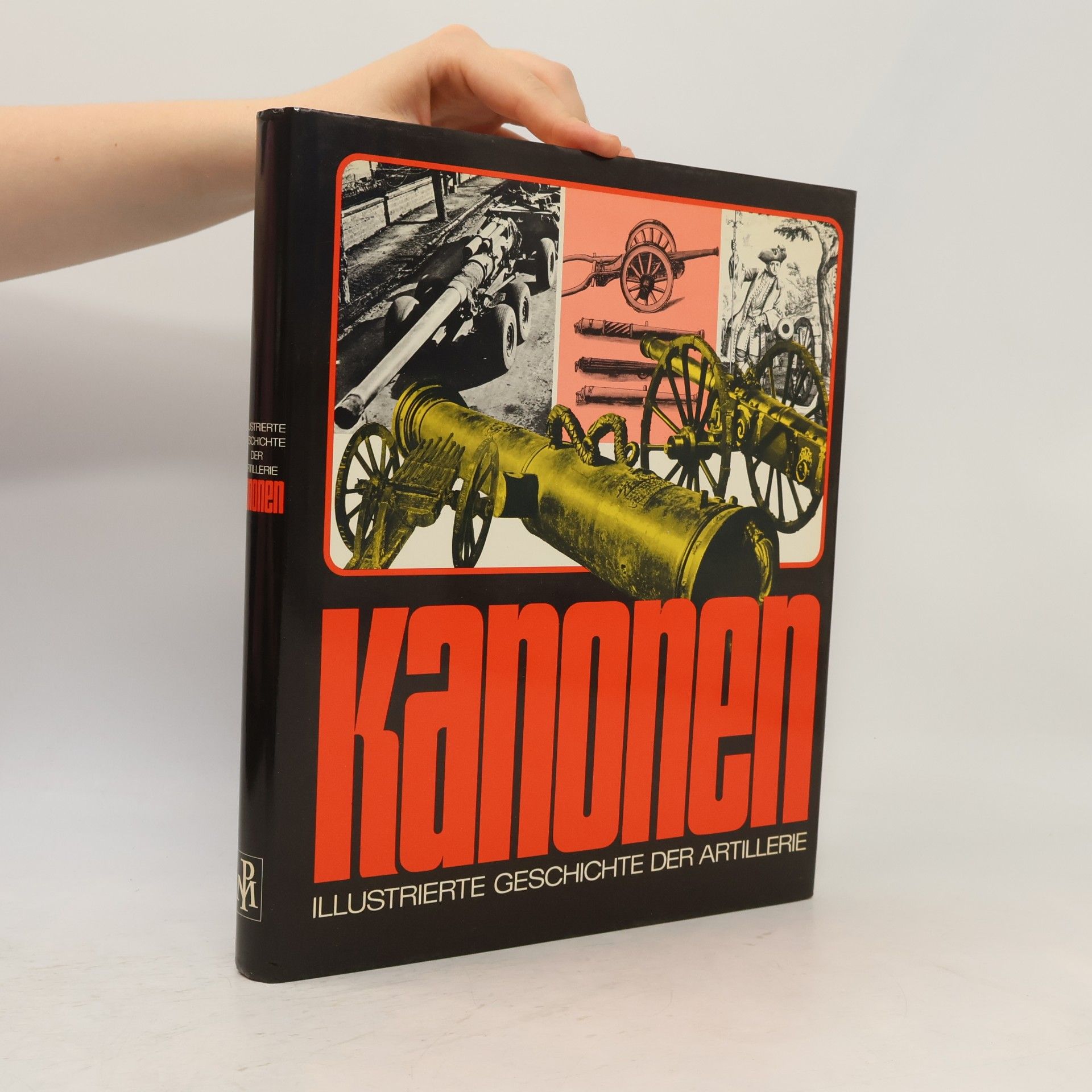 Autorenkollektiv Kanonen. Illustrierte Geschichte der Artillerie