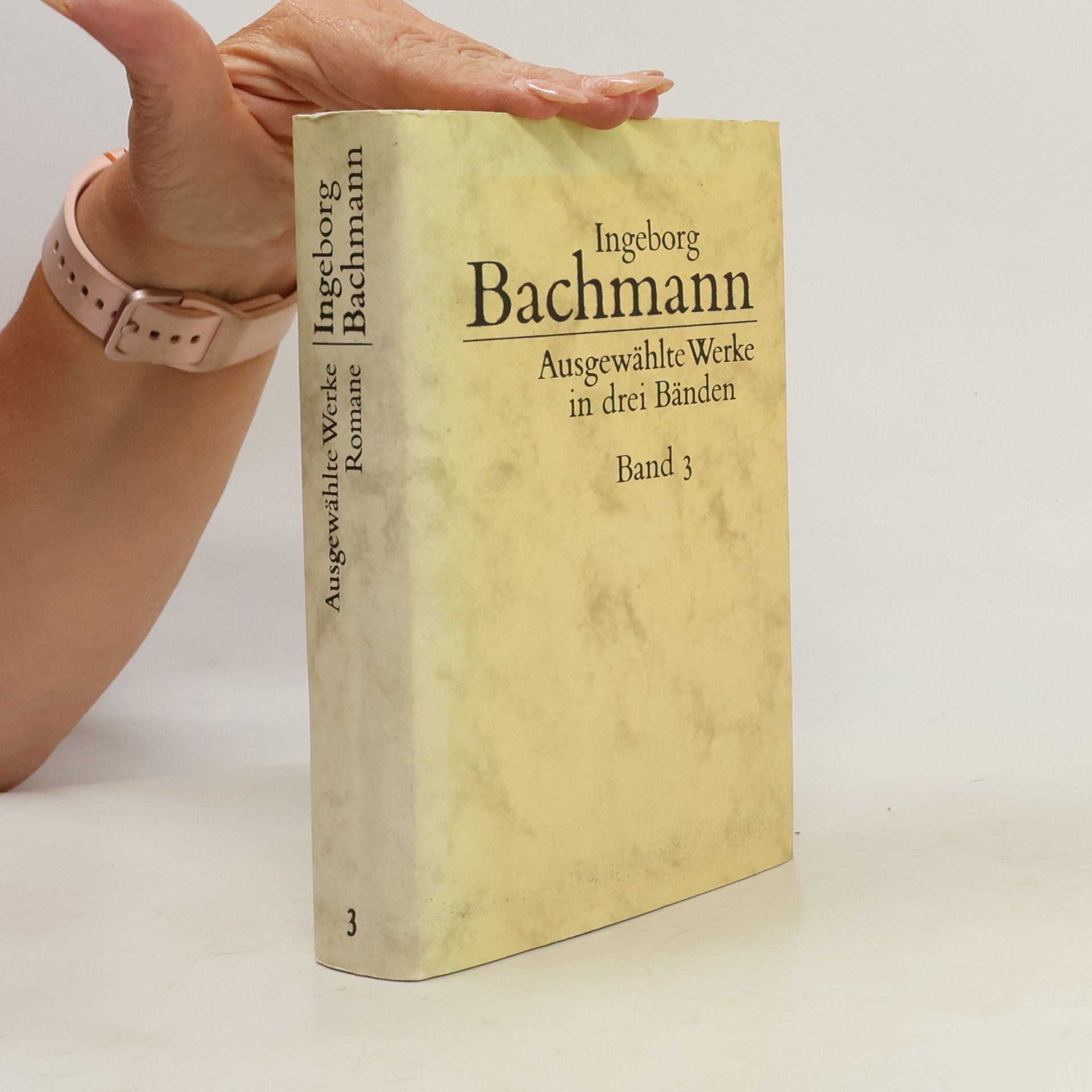 Ingeborg Bachmann Ausgewählte Werke in drei Bänden. Band 3