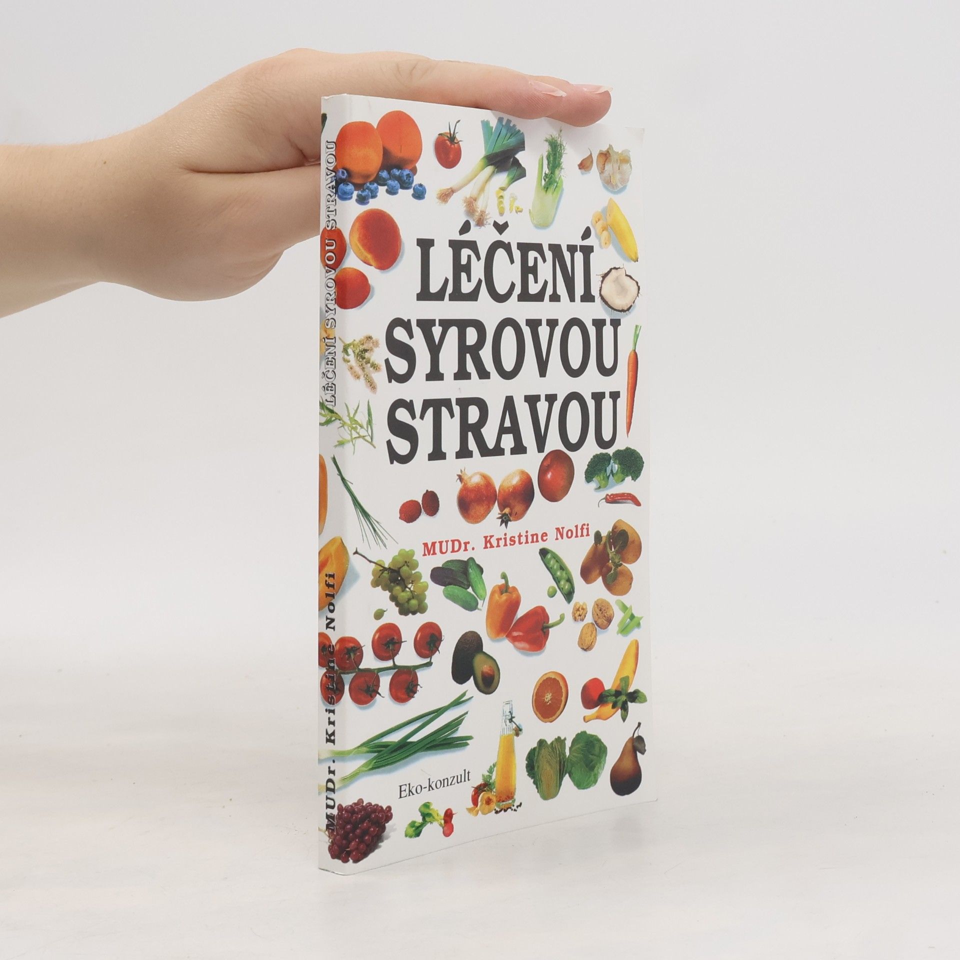 Kristine Nolfi Léčení syrovou stravou
