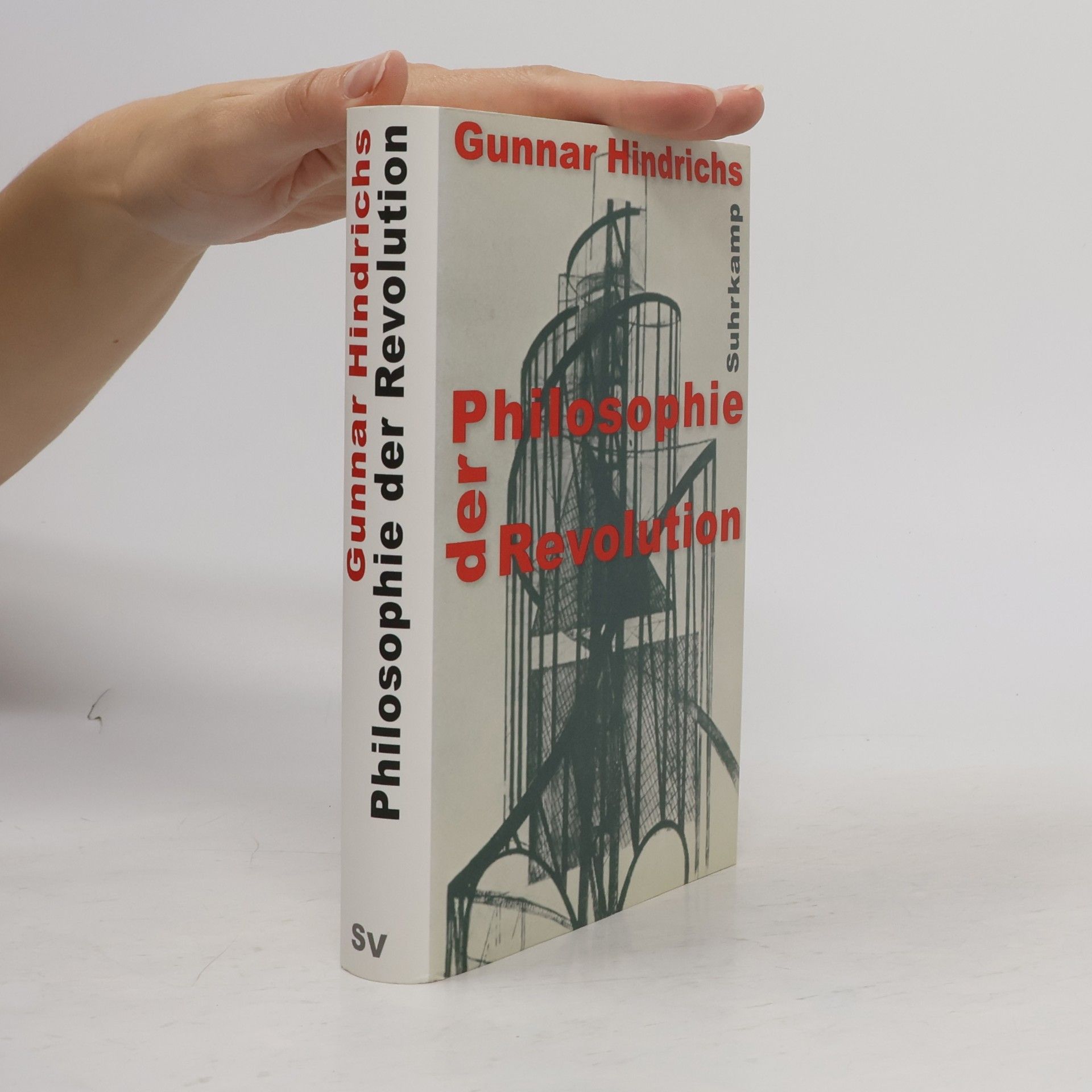 Gunnar Hindrichs Philosophie der Revolution