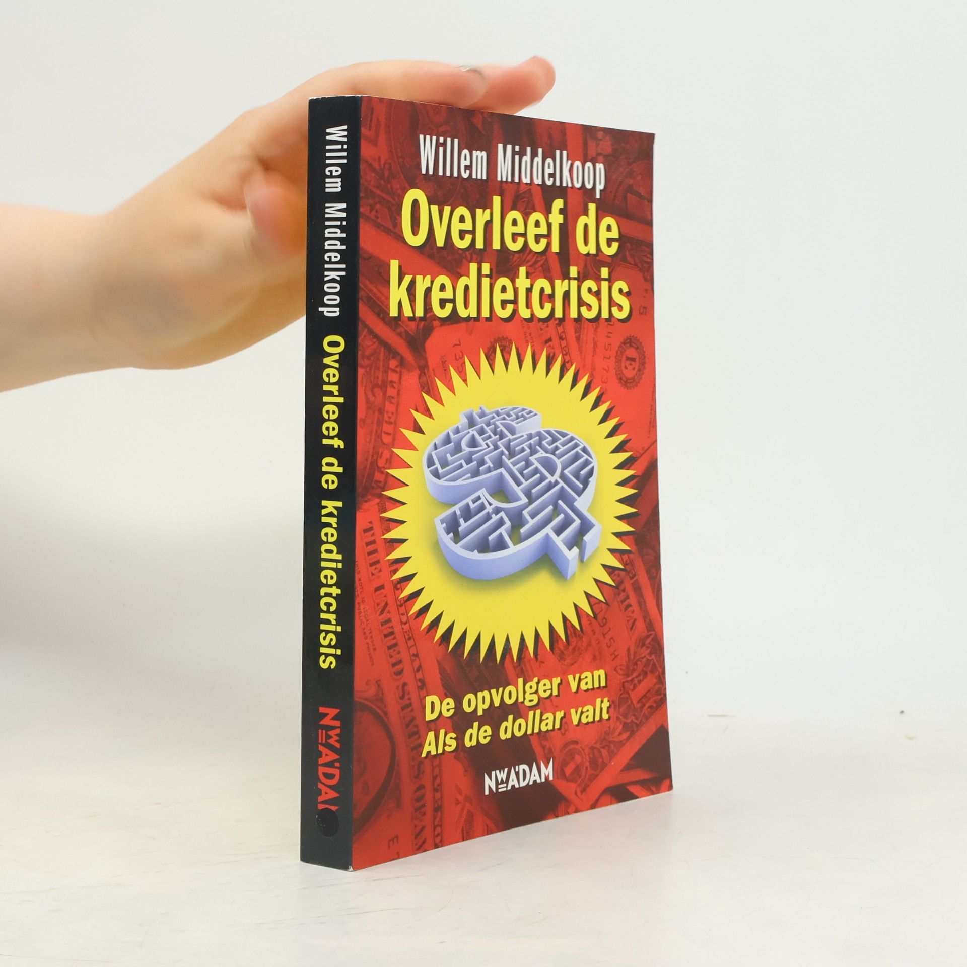 Willem Middelkoop Overleef de kredietcrisis / druk 4