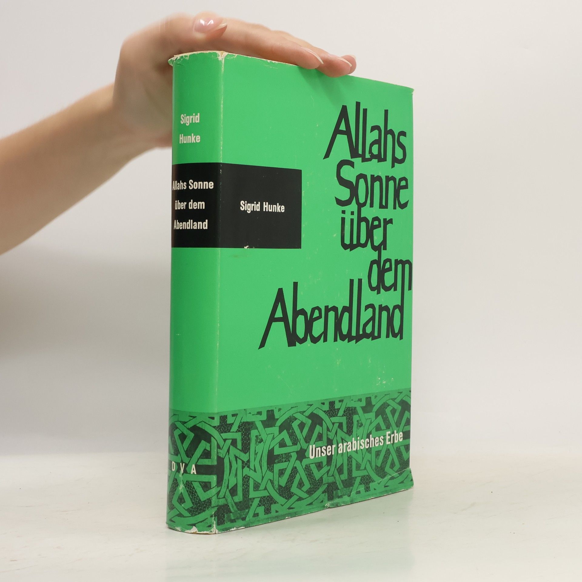 Sigrid Hunke Allahs Sonne über dem Abendland