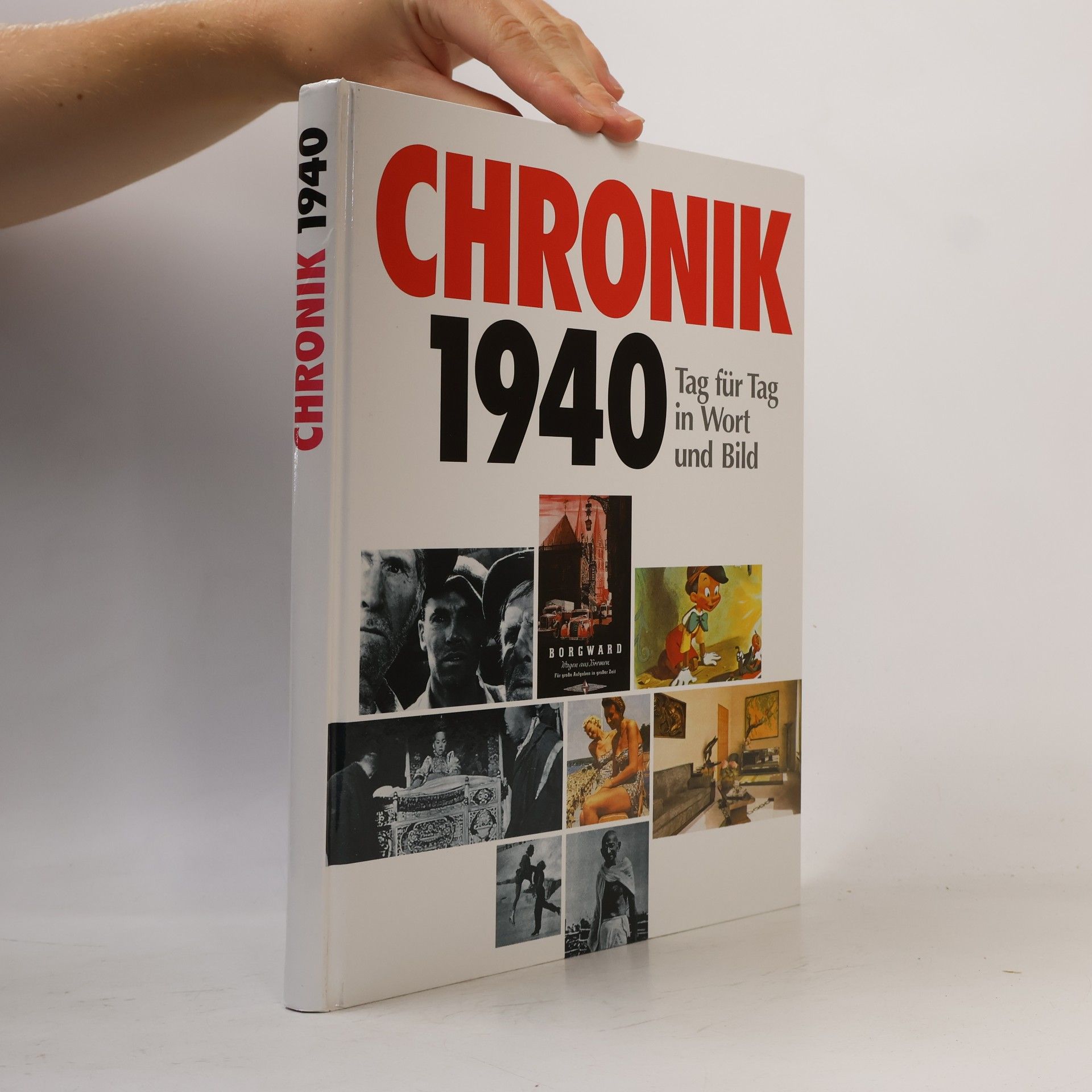 Autorenkollektiv Chronik 1940. Tag für Tag in Wort und Bild.
