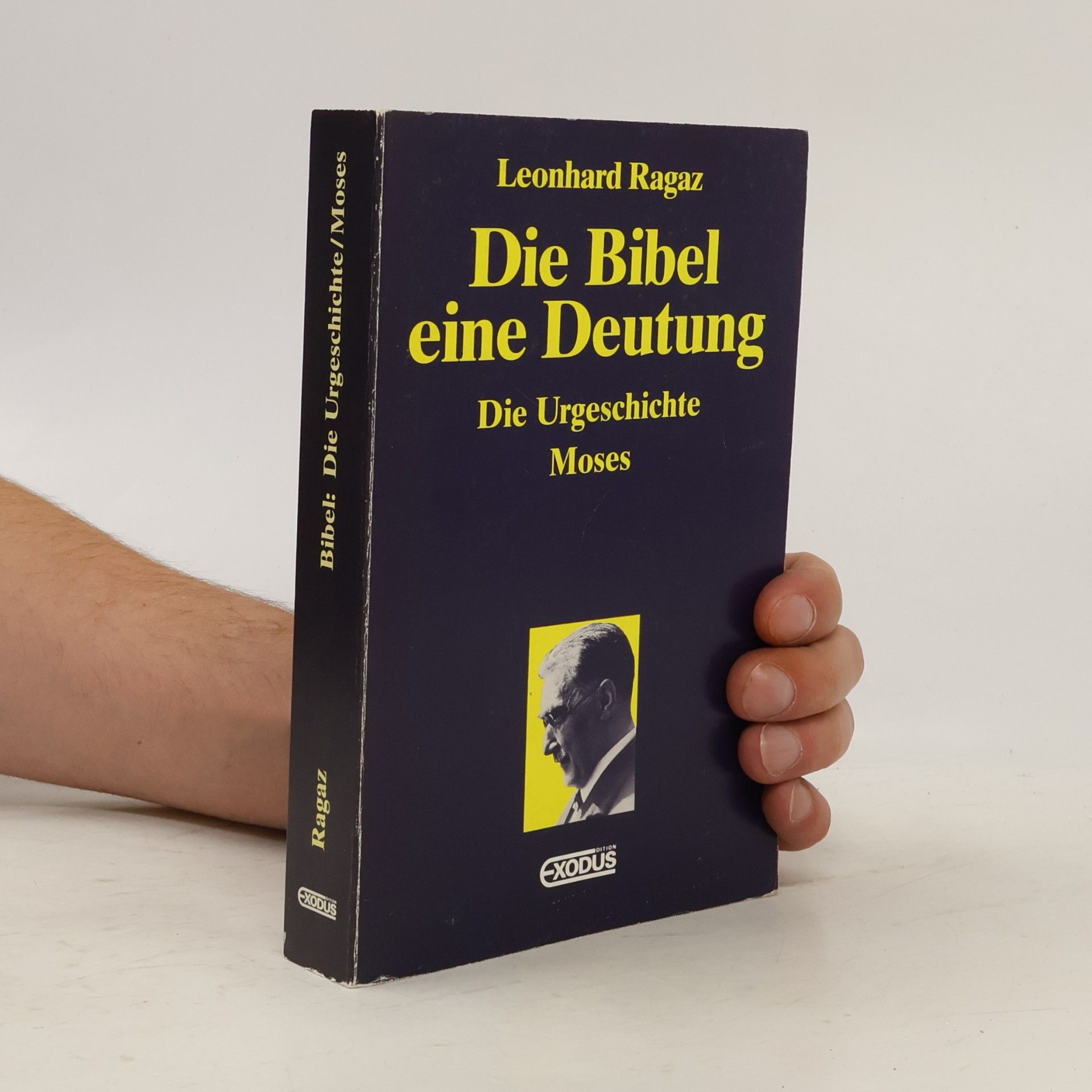 Leonhard Ragaz Die Bibel - eine Deutung