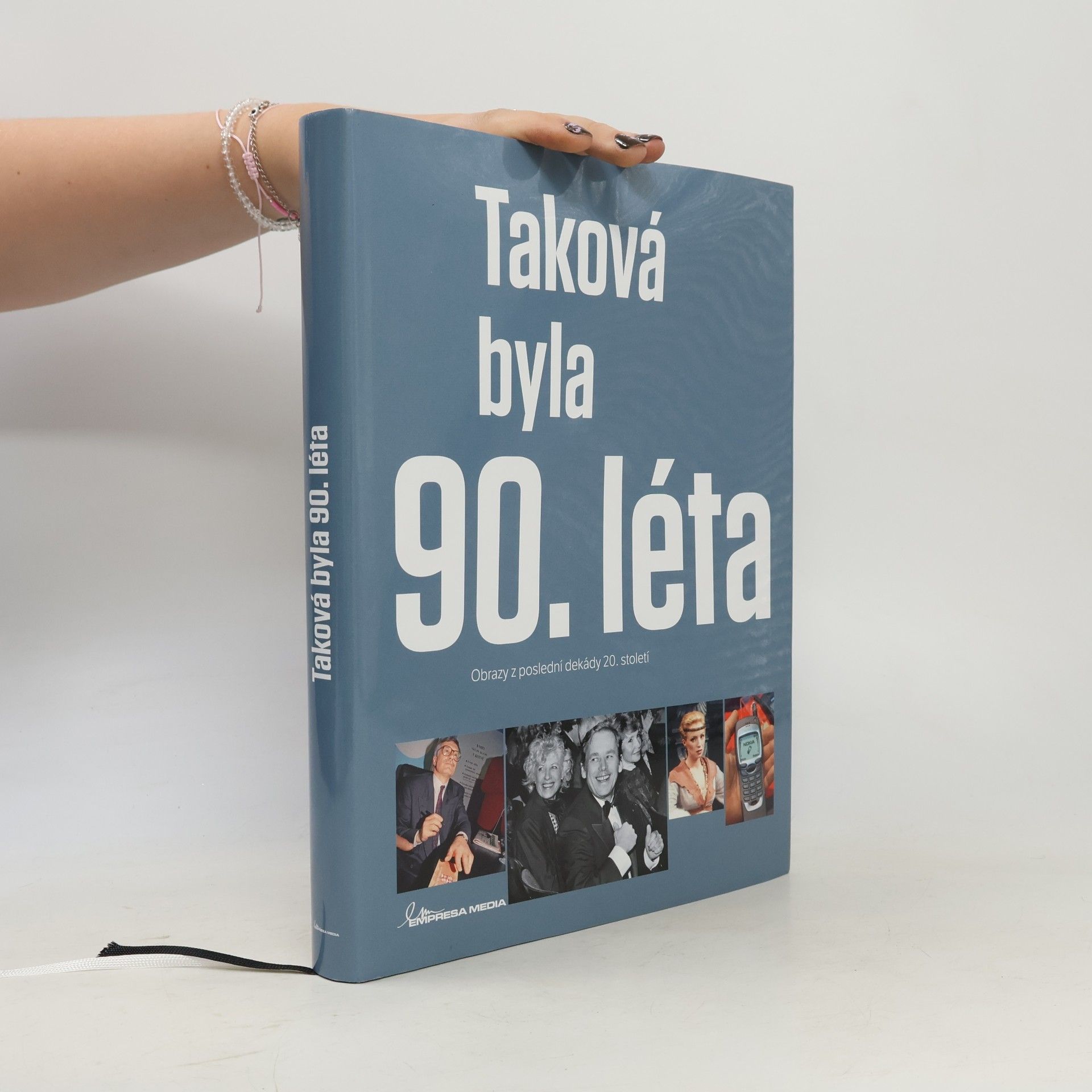 Collectif d'auteurs Taková byla 90. léta - Obrazy z poslední dekády 20. století