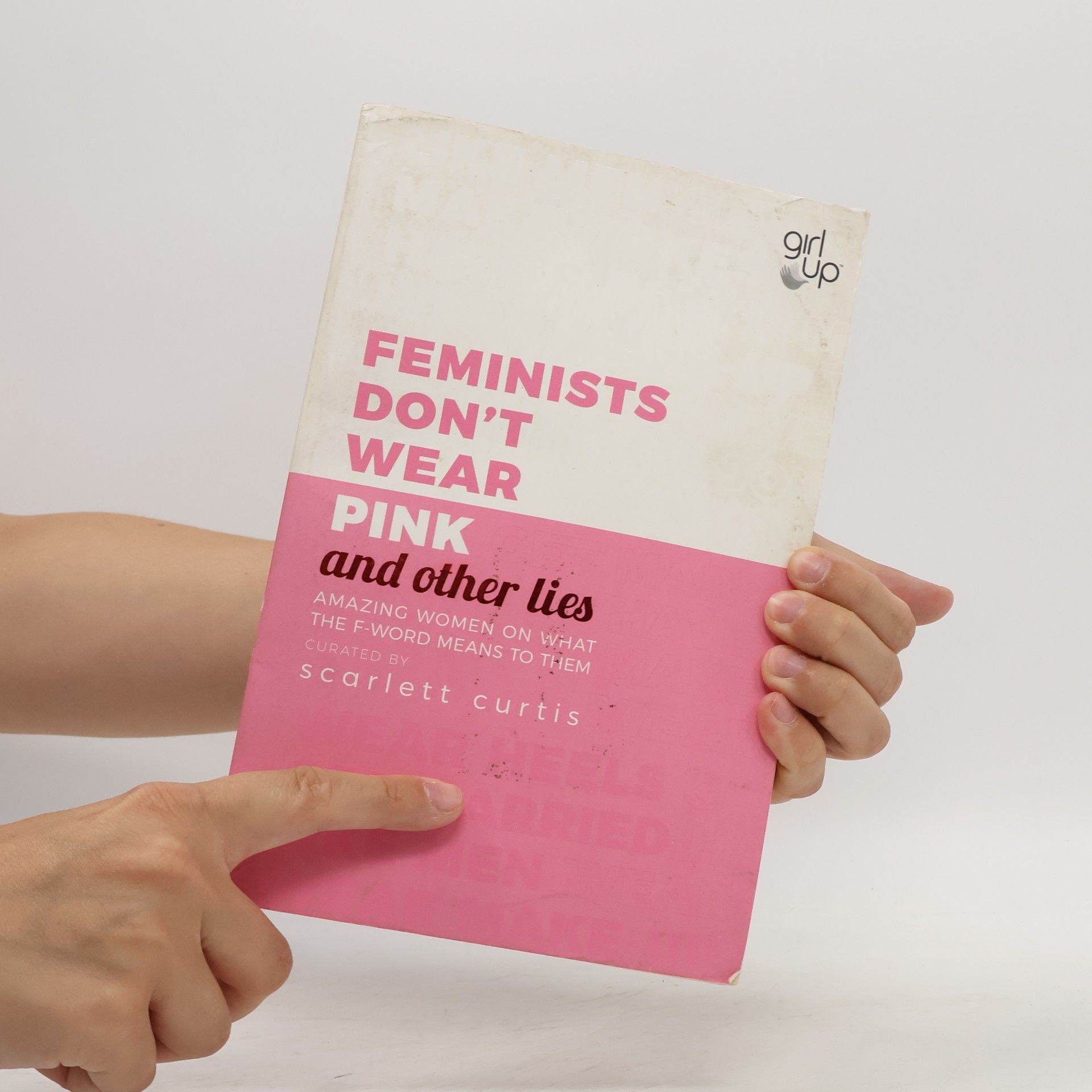 Scarlett Curtis Feminists don't wear pink and other lies