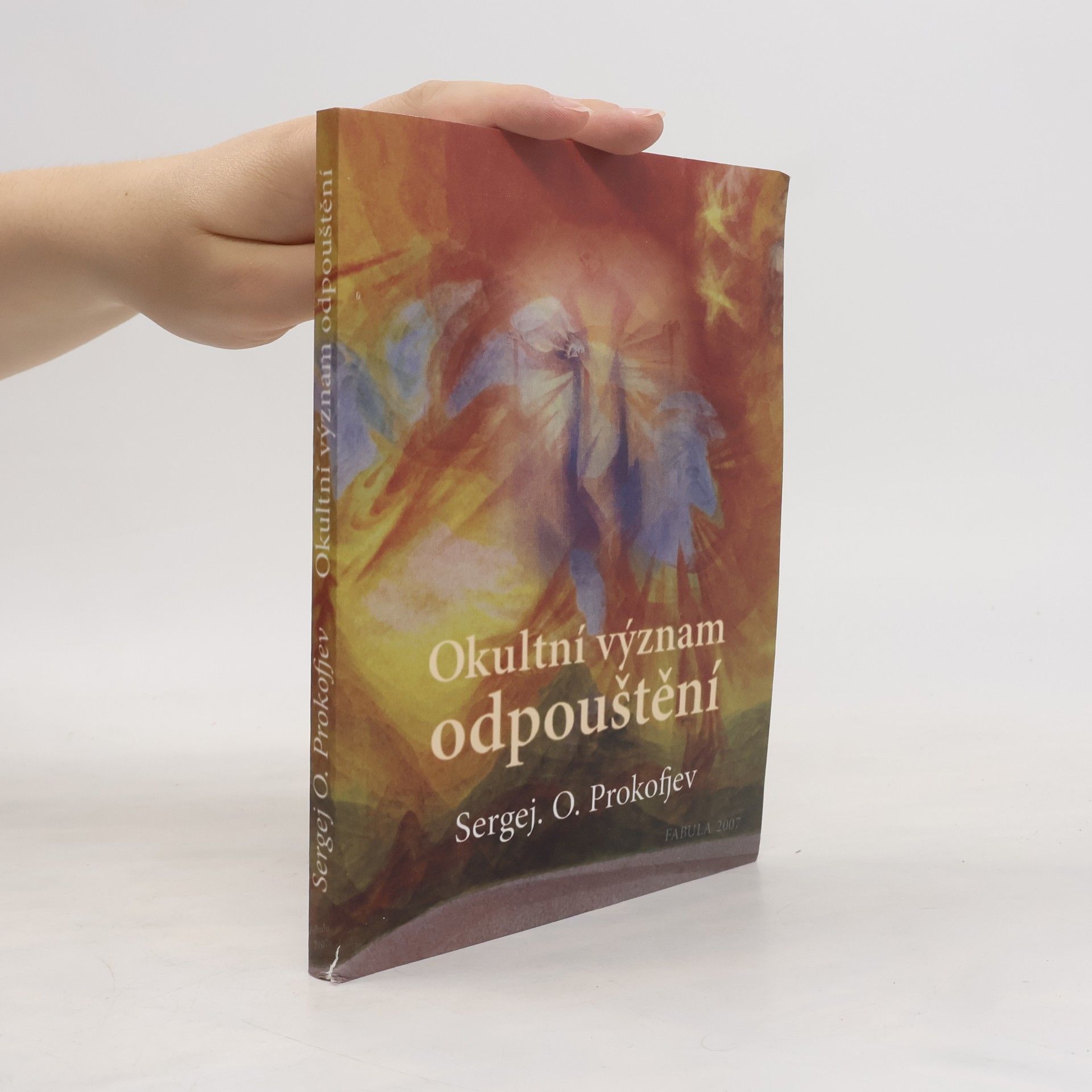 Sergei Prokofieff Okultní význam odpouštění