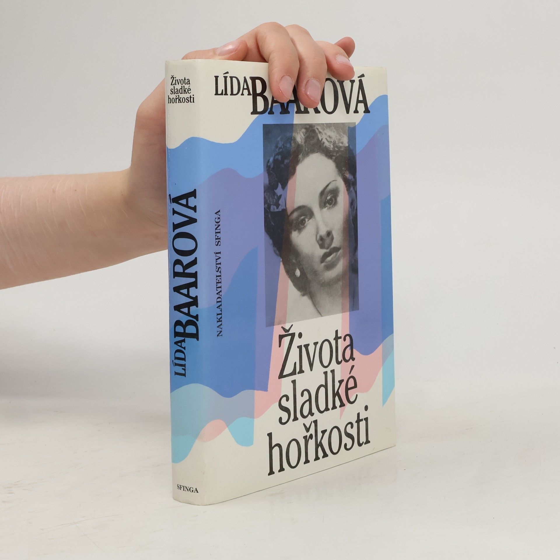 Lída Baarová Života sladké hořkosti