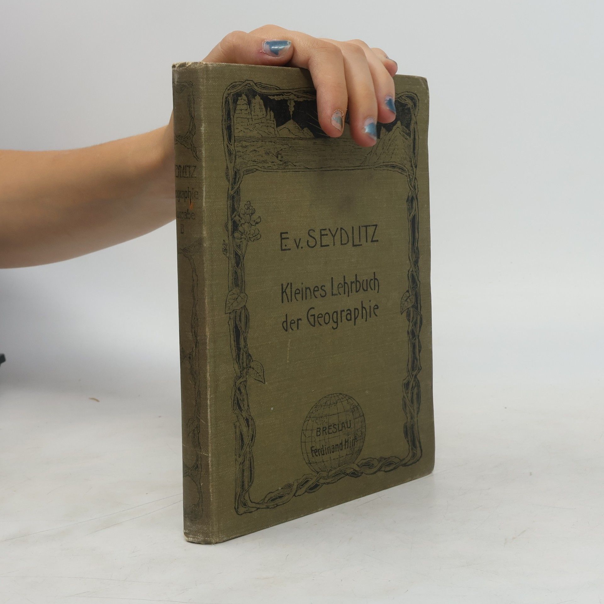 Ernst Friedrich von Seydlitz Kleines Lehrbuch der Geographie