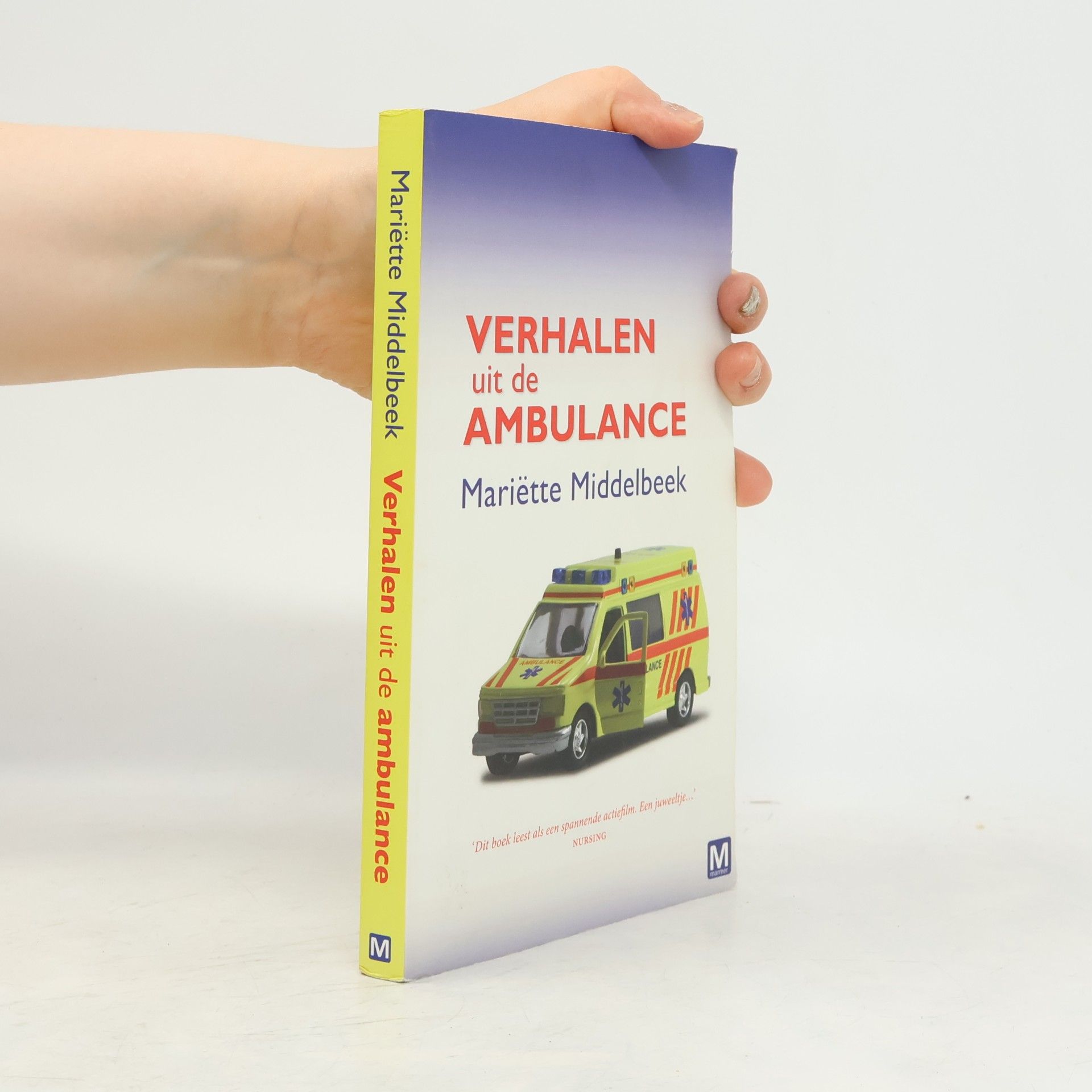 Mariëtte Middelbeek Verhalen uit de ambulance