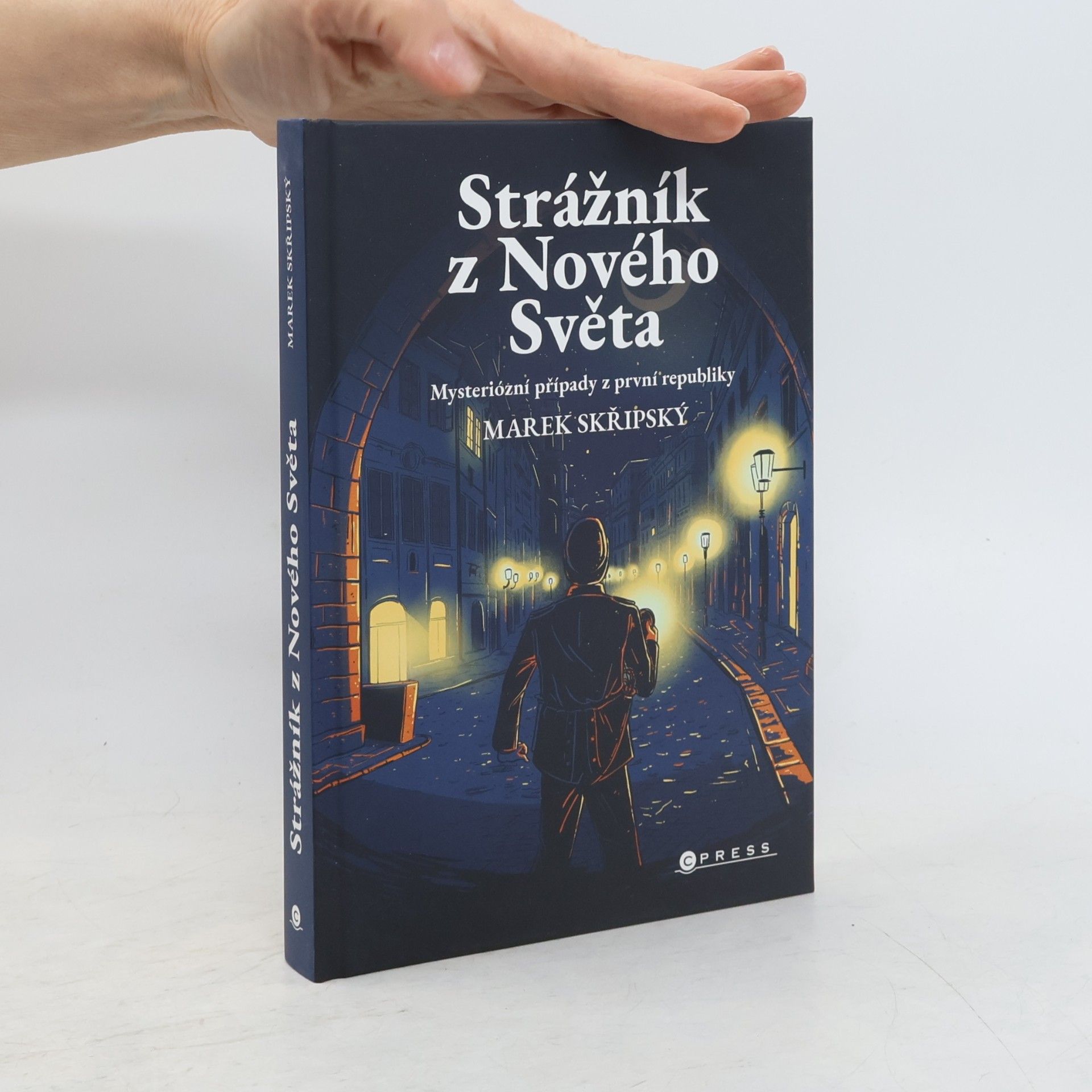 Marek Skřipský Strážník z Nového Světa