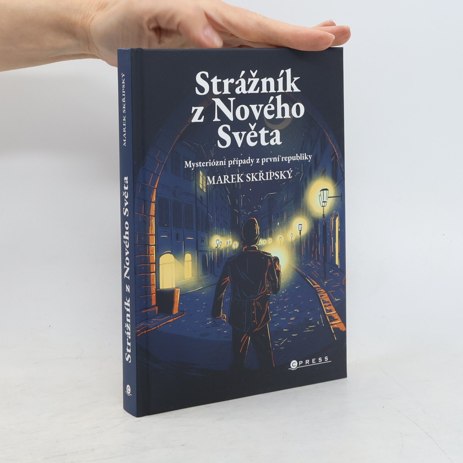 Marek Skřipský Strážník z Nového Světa