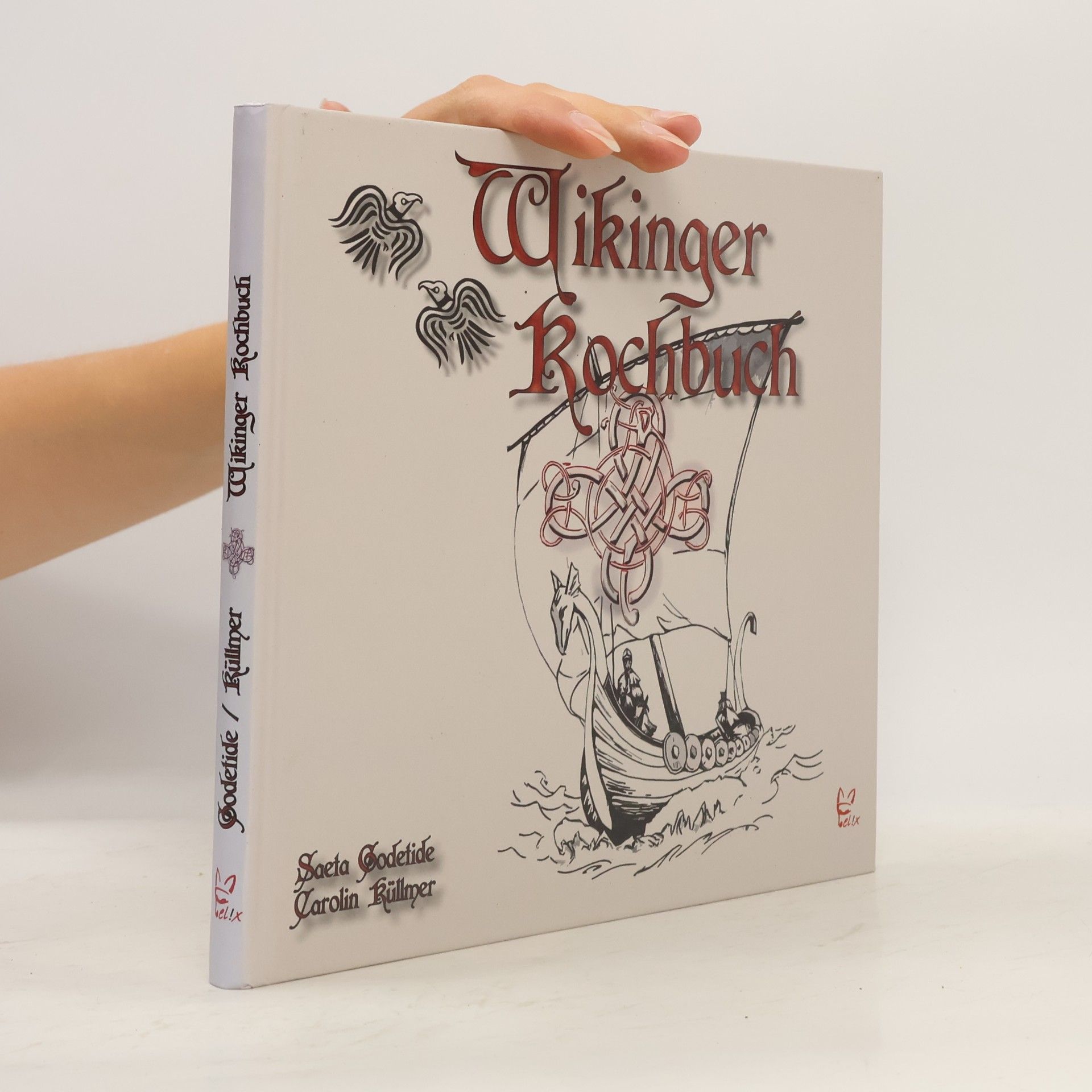 Saeta Godetide Wikinger-Kochbuch