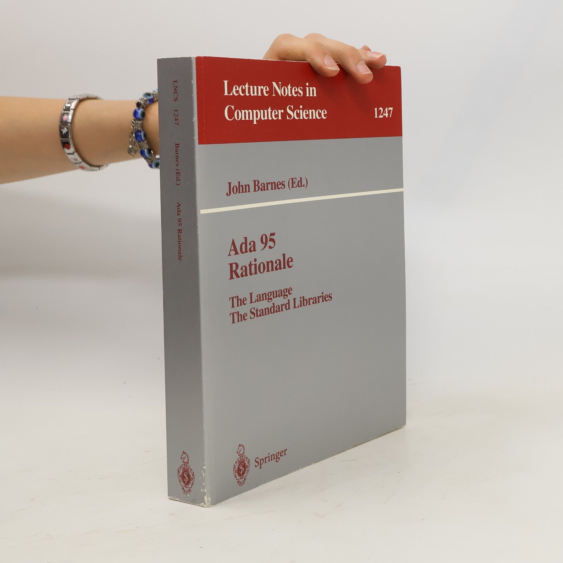John Barnes Lecture Notes in Computer Science - 1247: Ada 95 Rationale